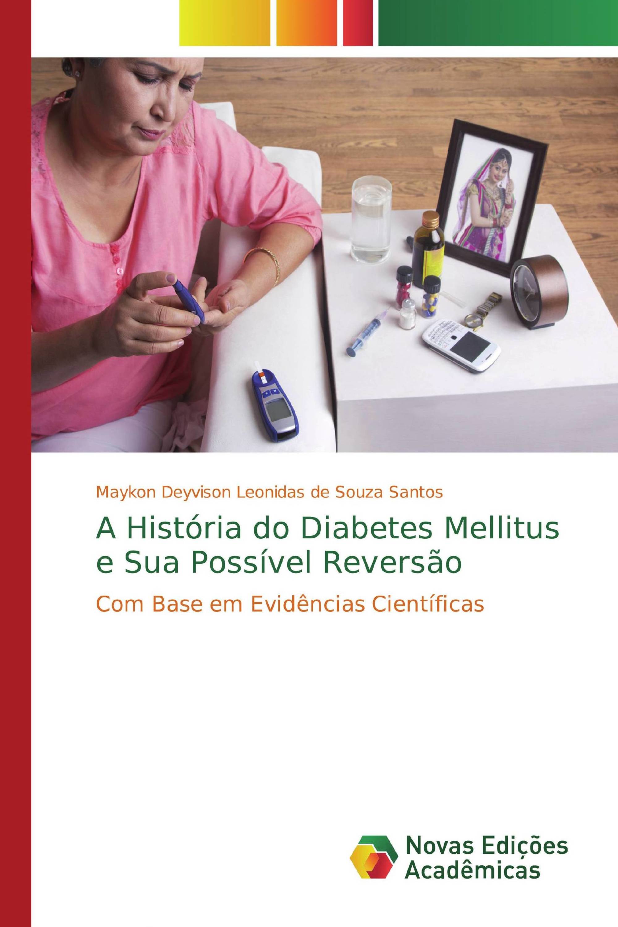 A História do Diabetes Mellitus e Sua Possível Reversão