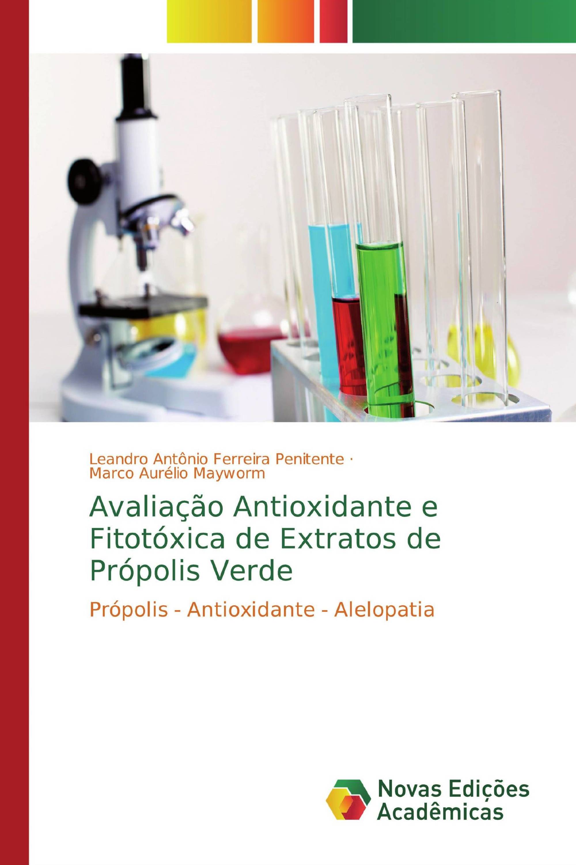 Avaliação Antioxidante e Fitotóxica de Extratos de Própolis Verde