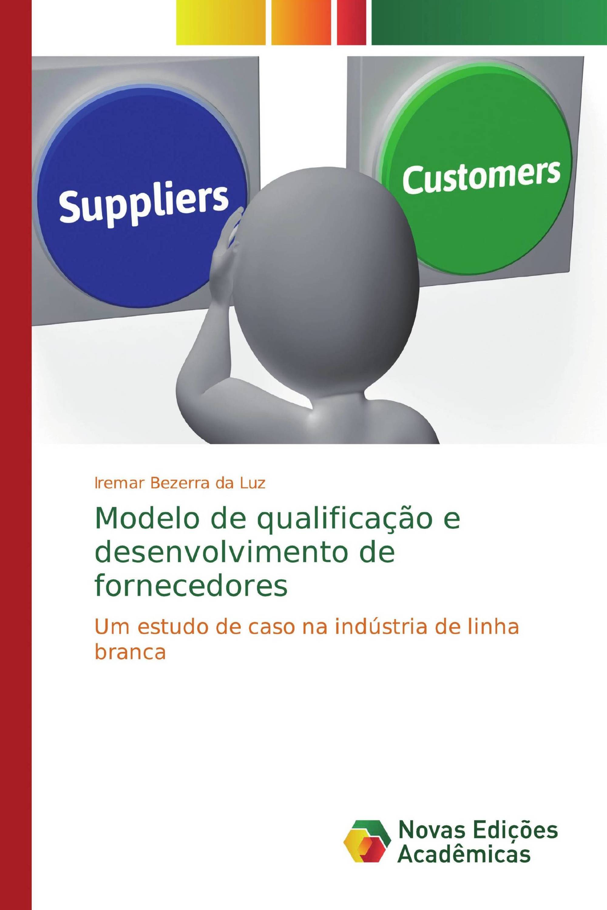 Modelo de qualificação e desenvolvimento de fornecedores