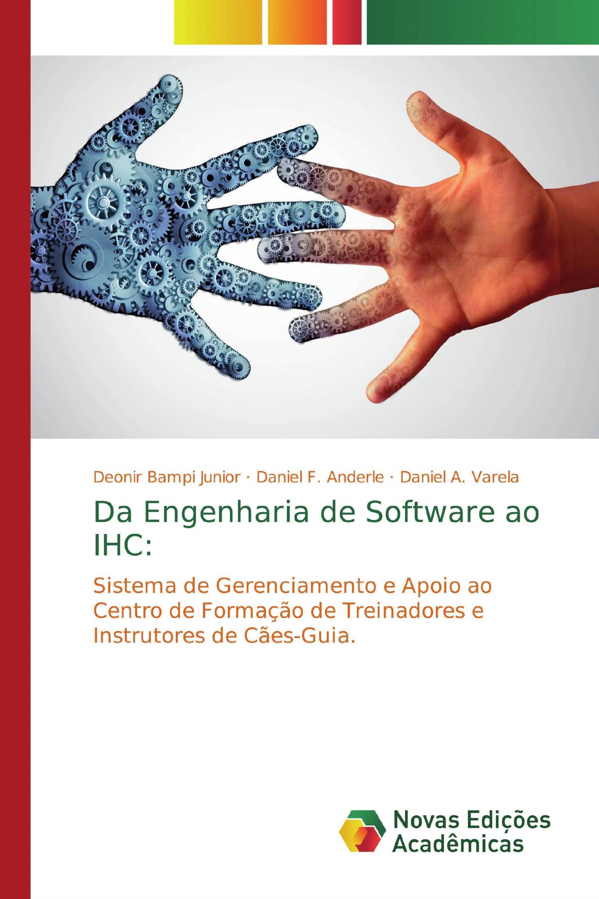 Da Engenharia de Software ao IHC: