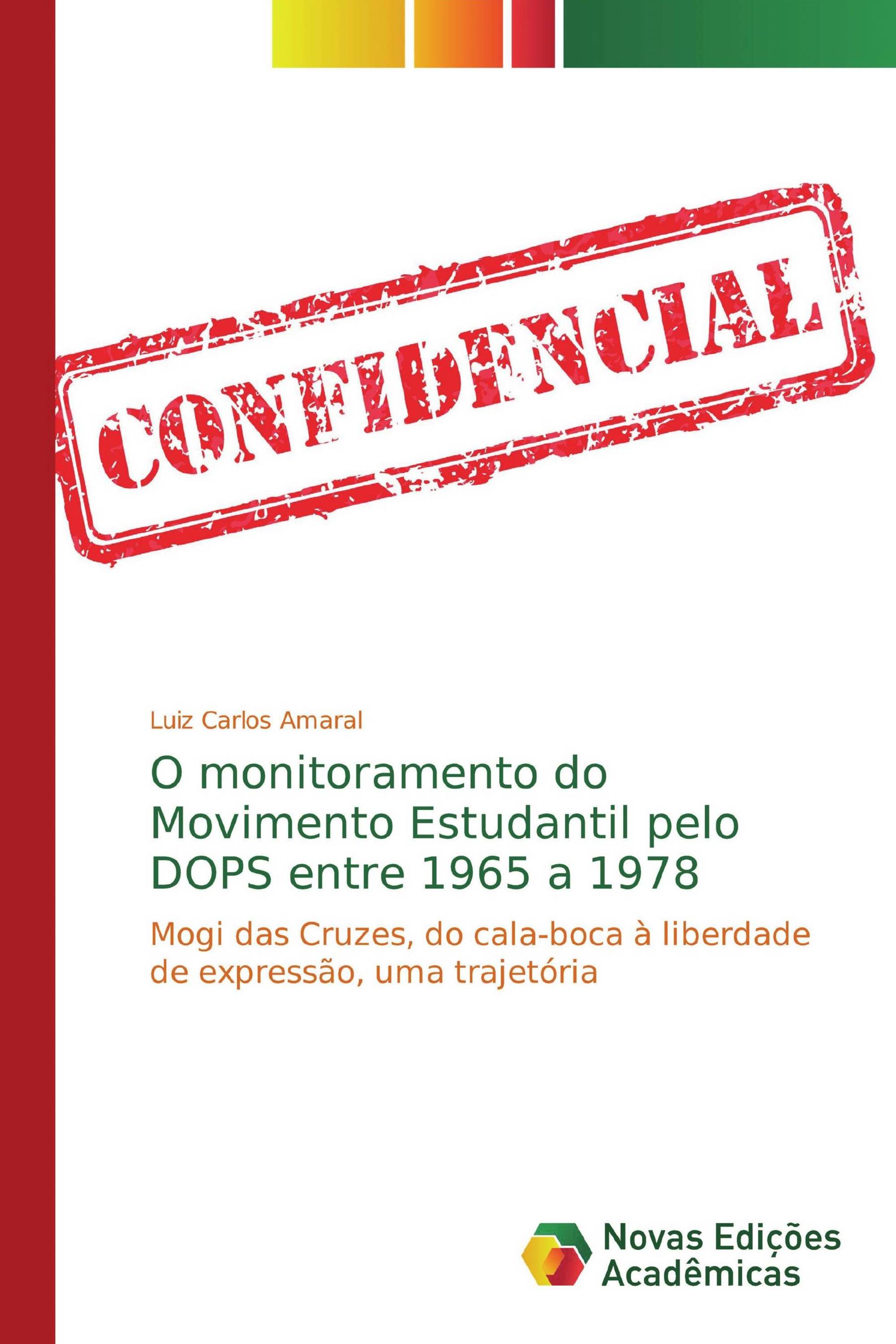 O monitoramento do Movimento Estudantil pelo DOPS entre 1965 a 1978