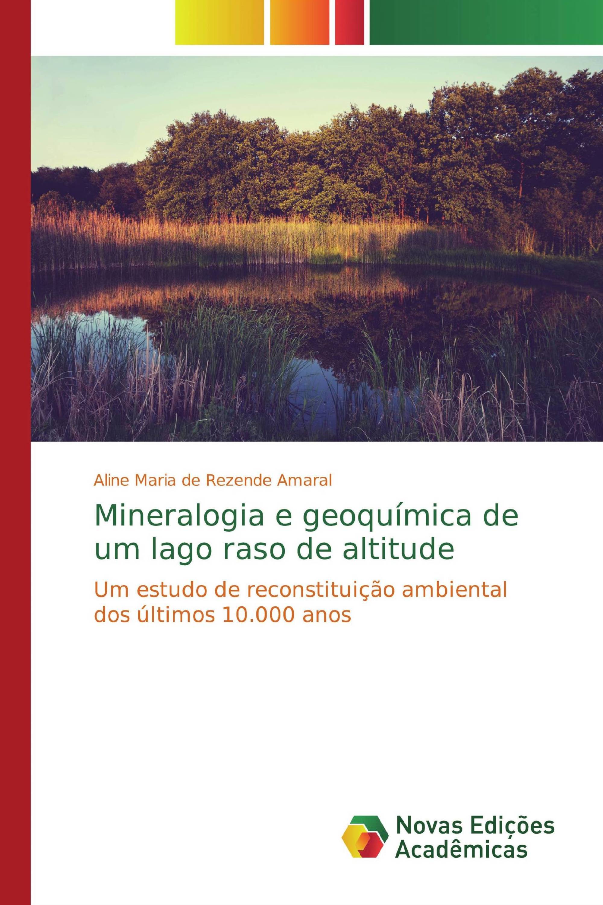 Mineralogia e geoquímica de um lago raso de altitude