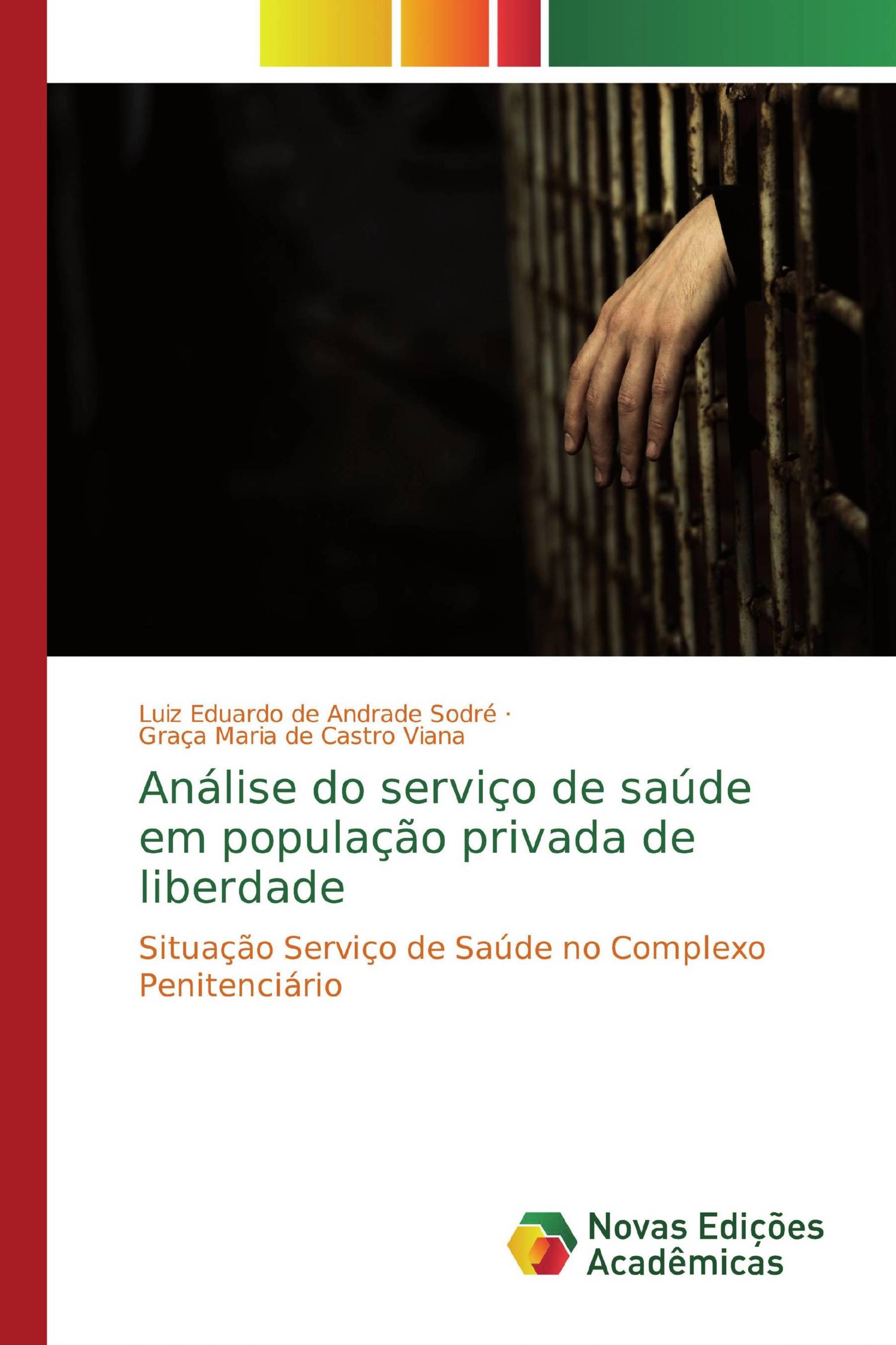 Análise do serviço de saúde em população privada de liberdade