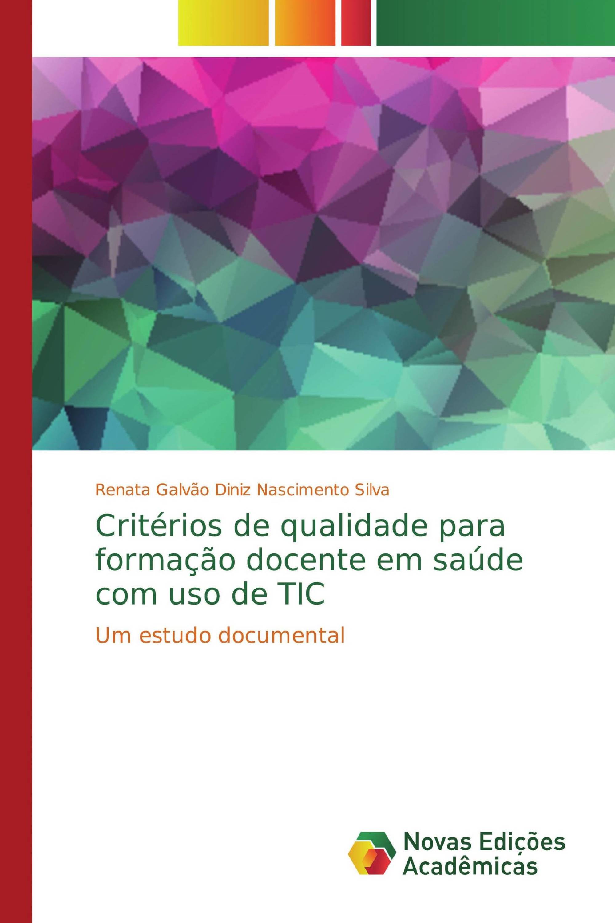 Critérios de qualidade para formação docente em saúde com uso de TIC