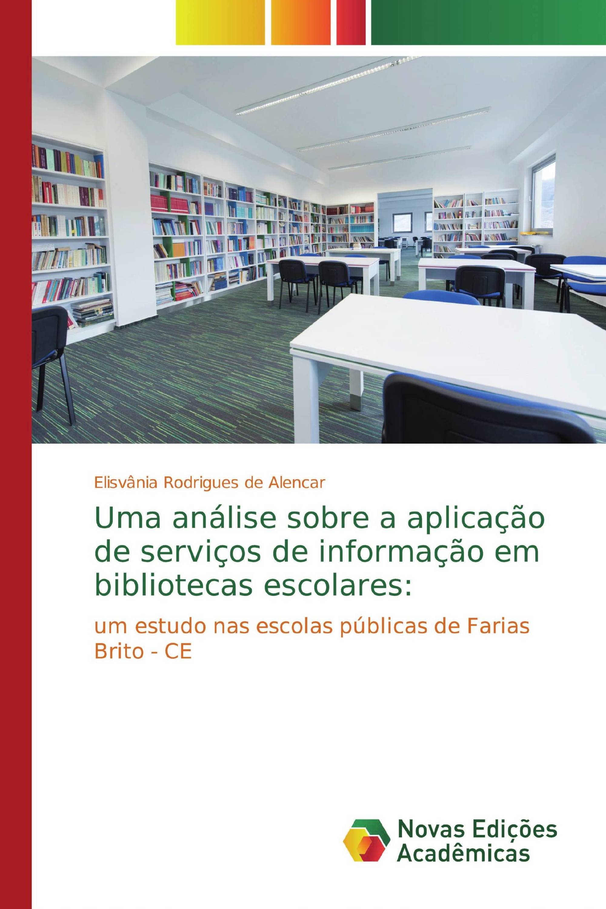 Uma análise sobre a aplicação de serviços de informação em bibliotecas escolares: