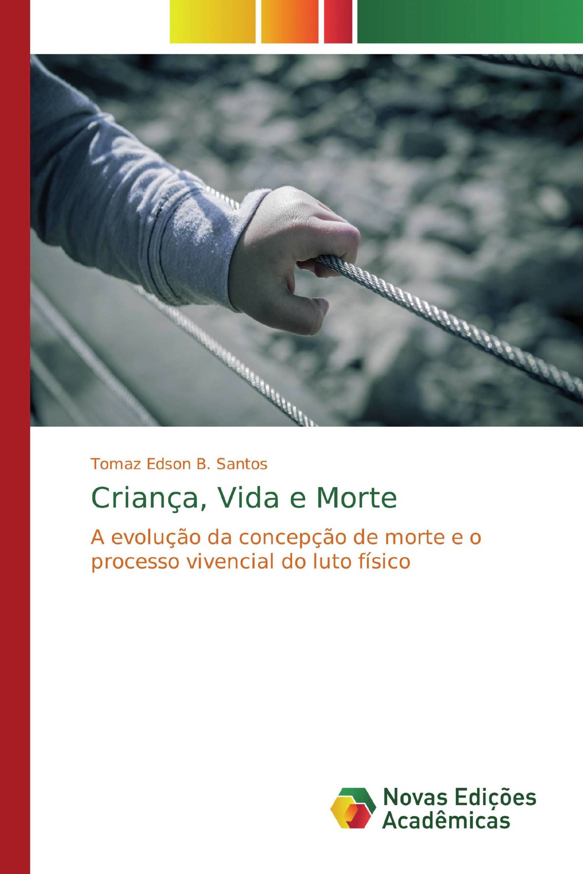 Criança, Vida e Morte