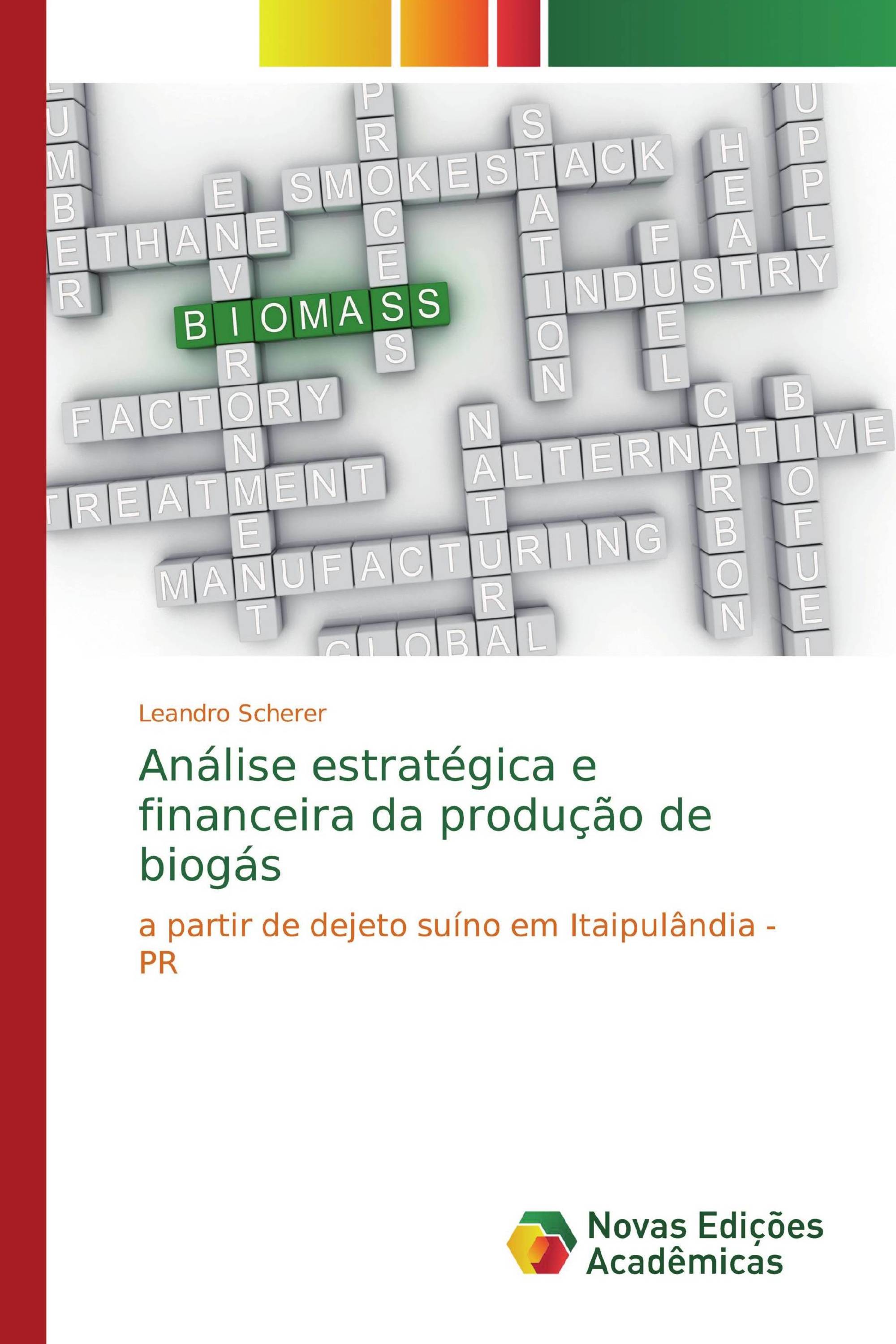 Análise estratégica e financeira da produção de biogás