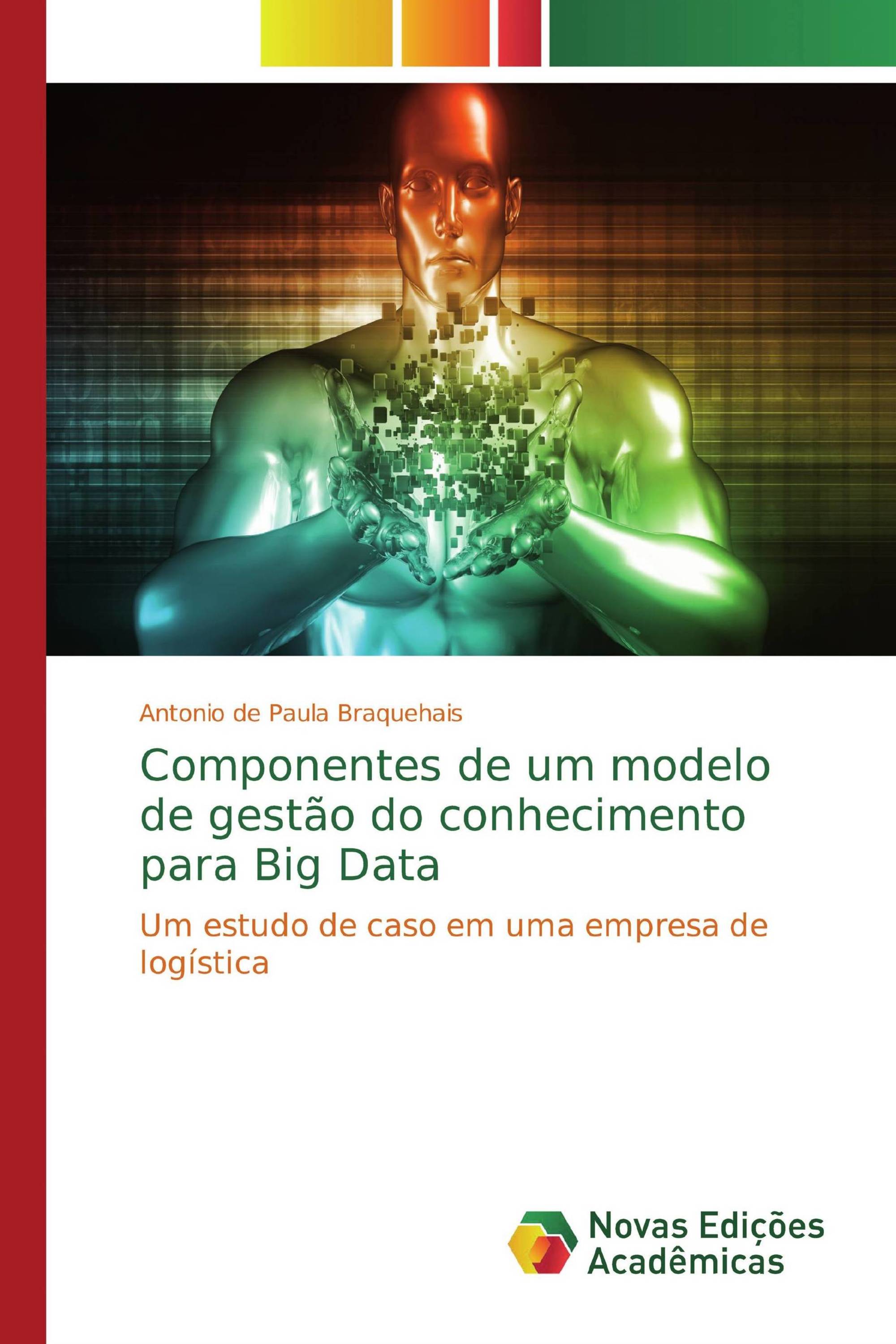 Componentes de um modelo de gestão do conhecimento para Big Data