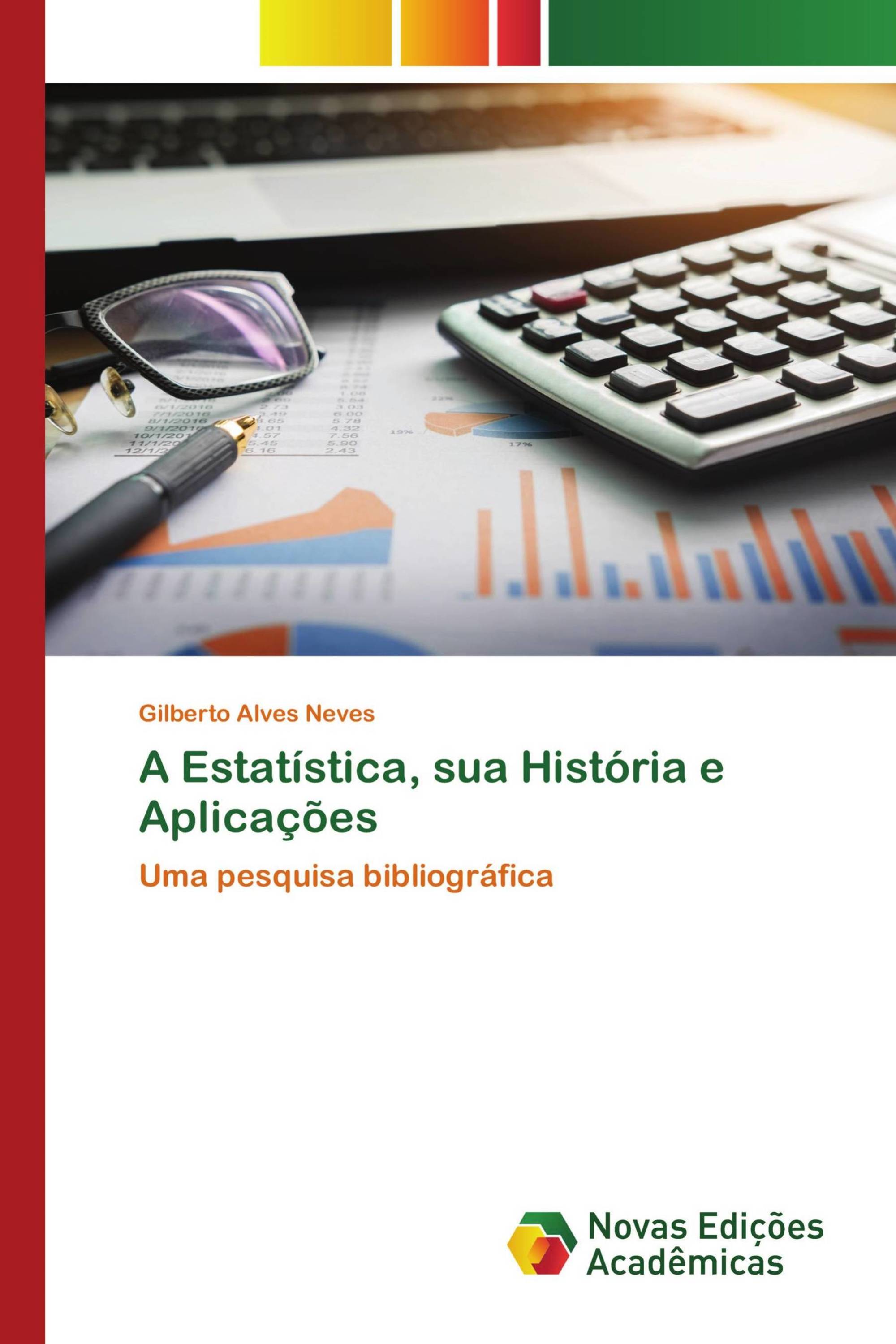 A Estatística, sua História e Aplicações