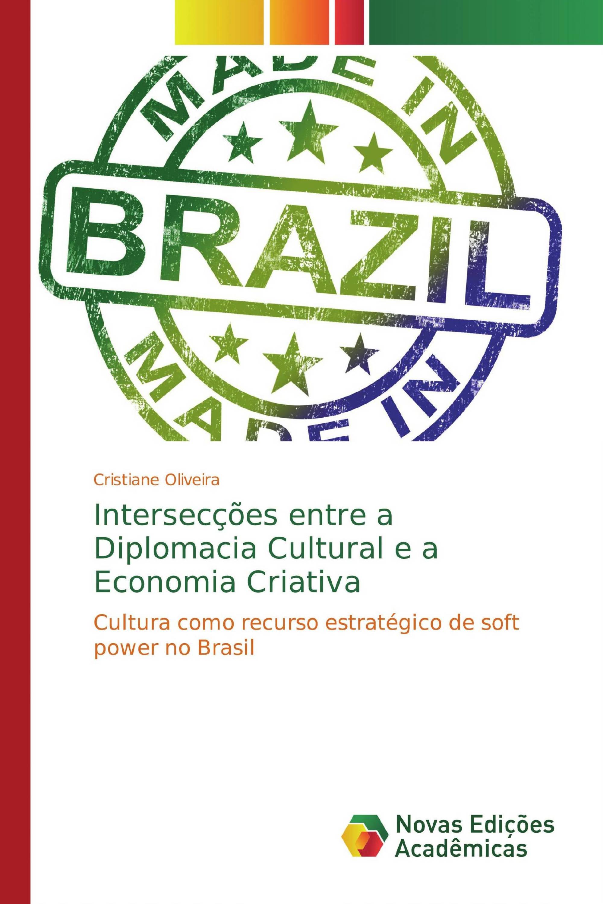 Intersecções entre a Diplomacia Cultural e a Economia Criativa