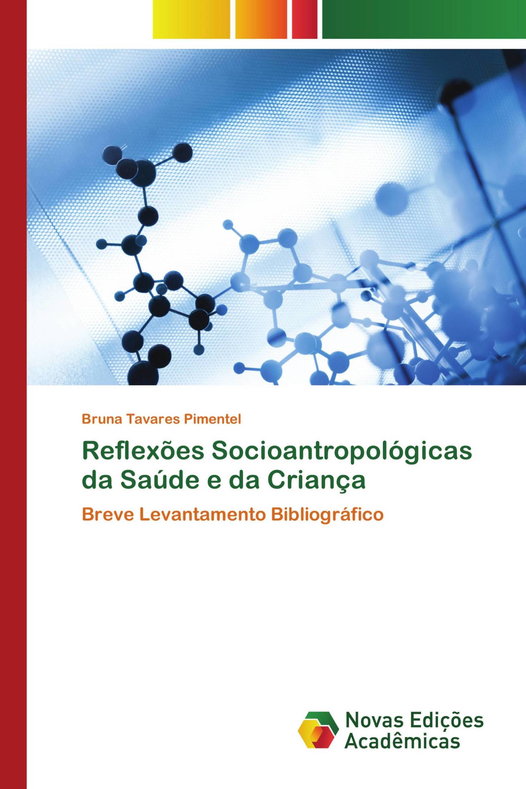 Reflexões Socioantropológicas da Saúde e da Criança