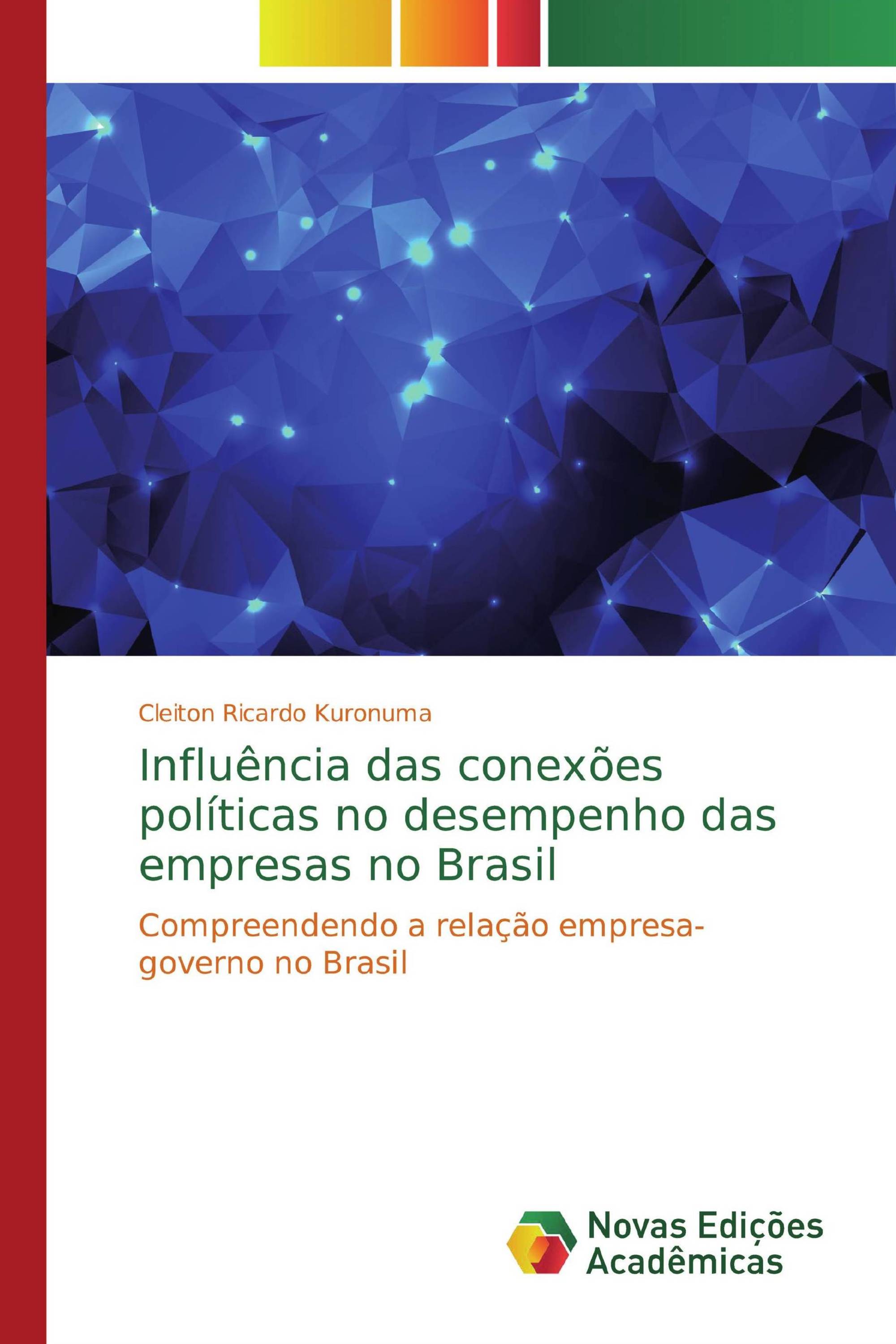 Influência das conexões políticas no desempenho das empresas no Brasil