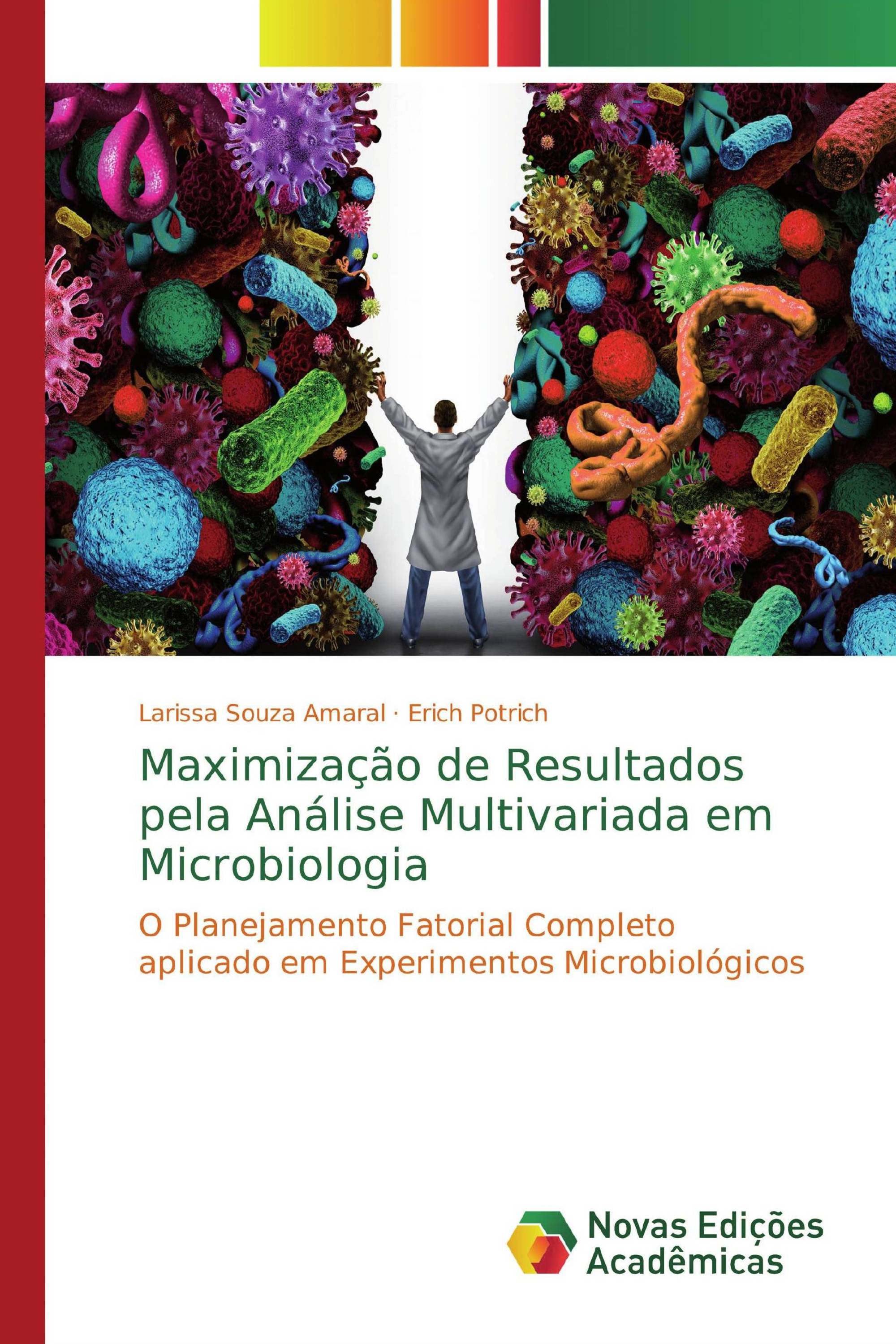 Maximização de Resultados pela Análise Multivariada em Microbiologia