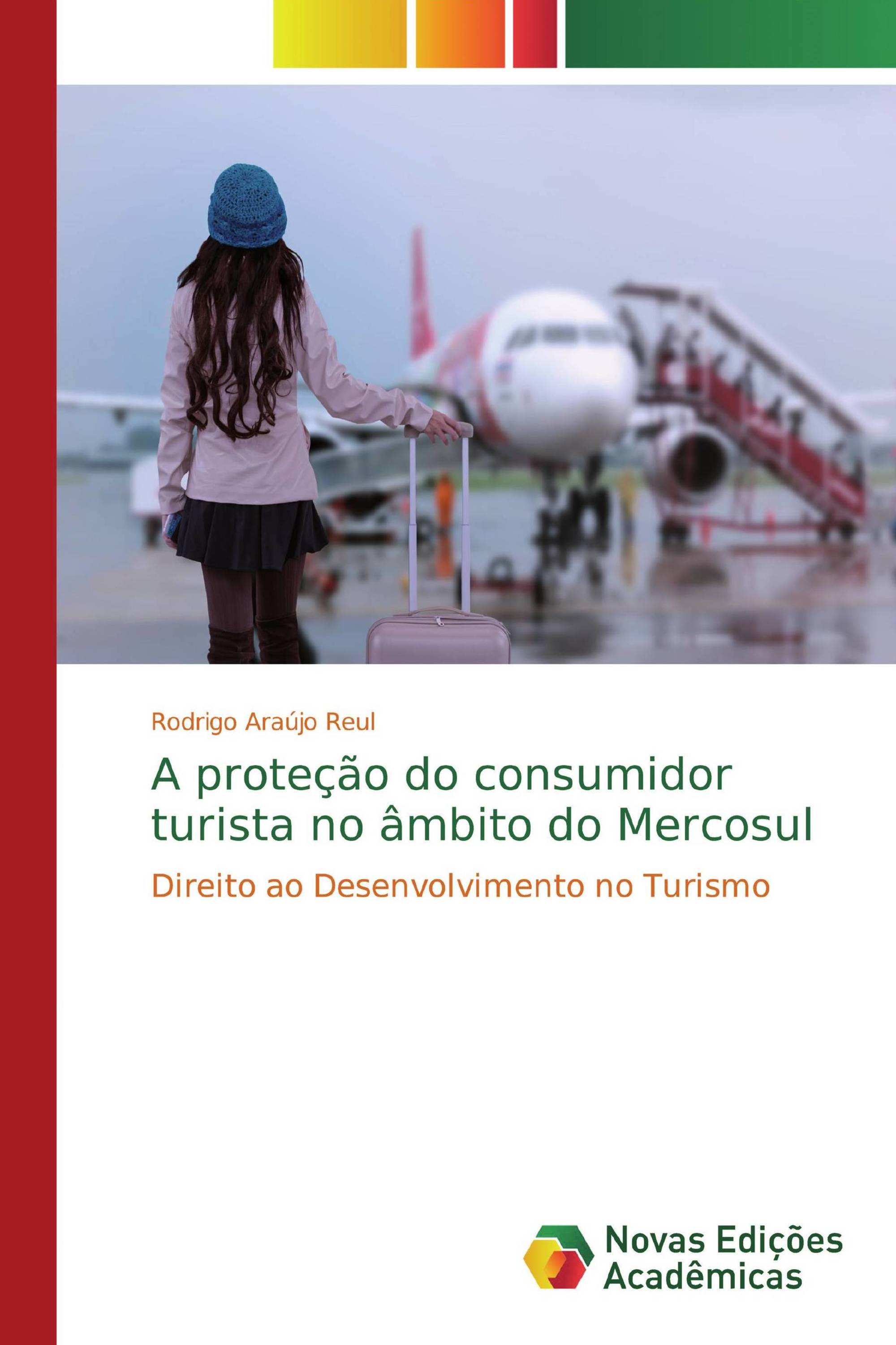 A proteção do consumidor turista no âmbito do Mercosul