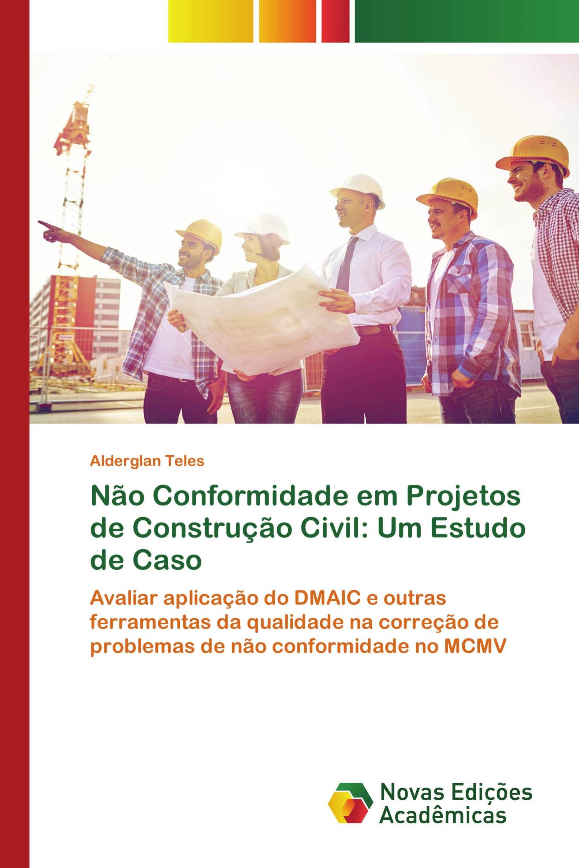 Não Conformidade em Projetos de Construção Civil: Um Estudo de Caso