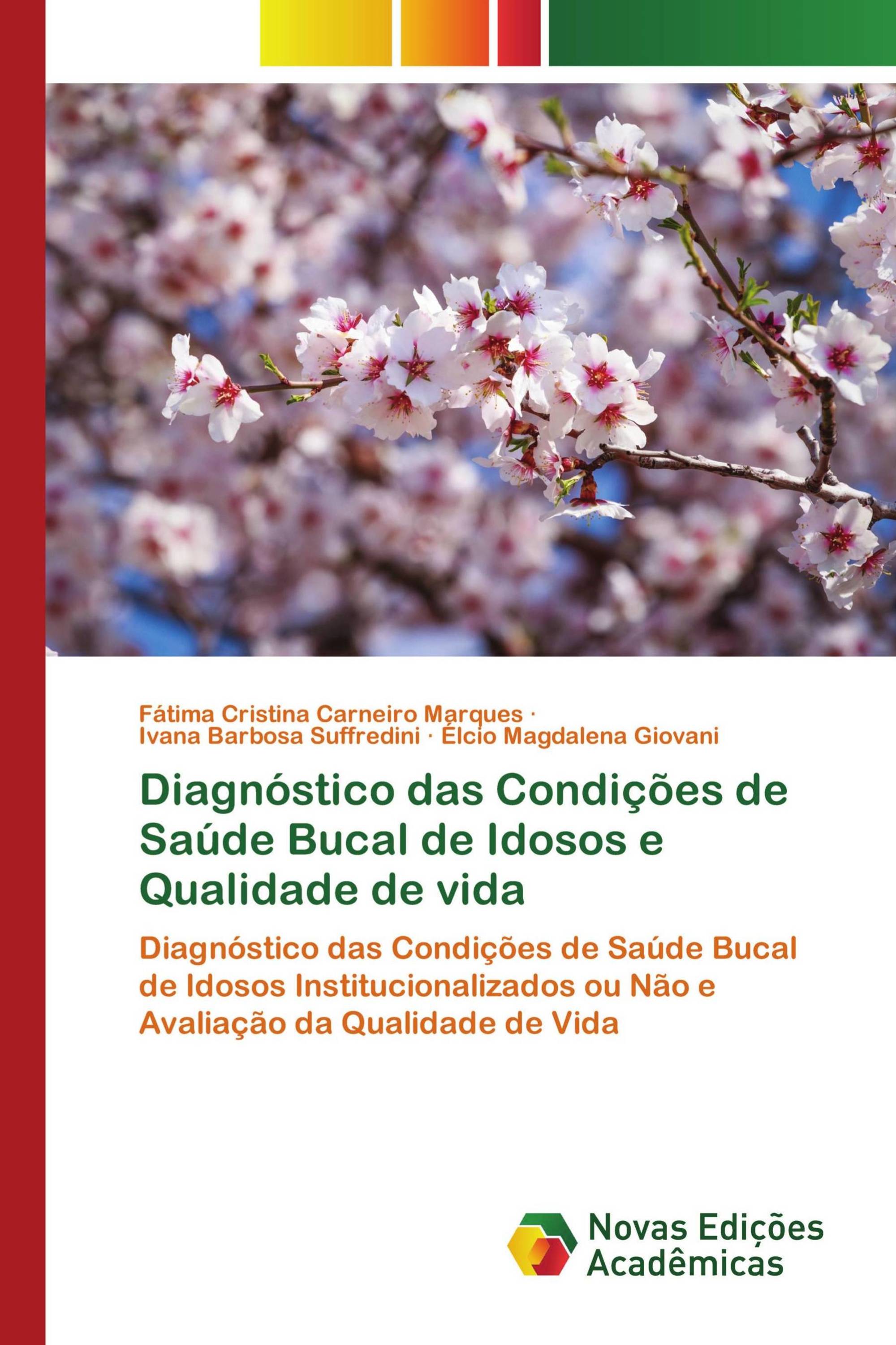 Diagnóstico das Condições de Saúde Bucal de Idosos e Qualidade de vida