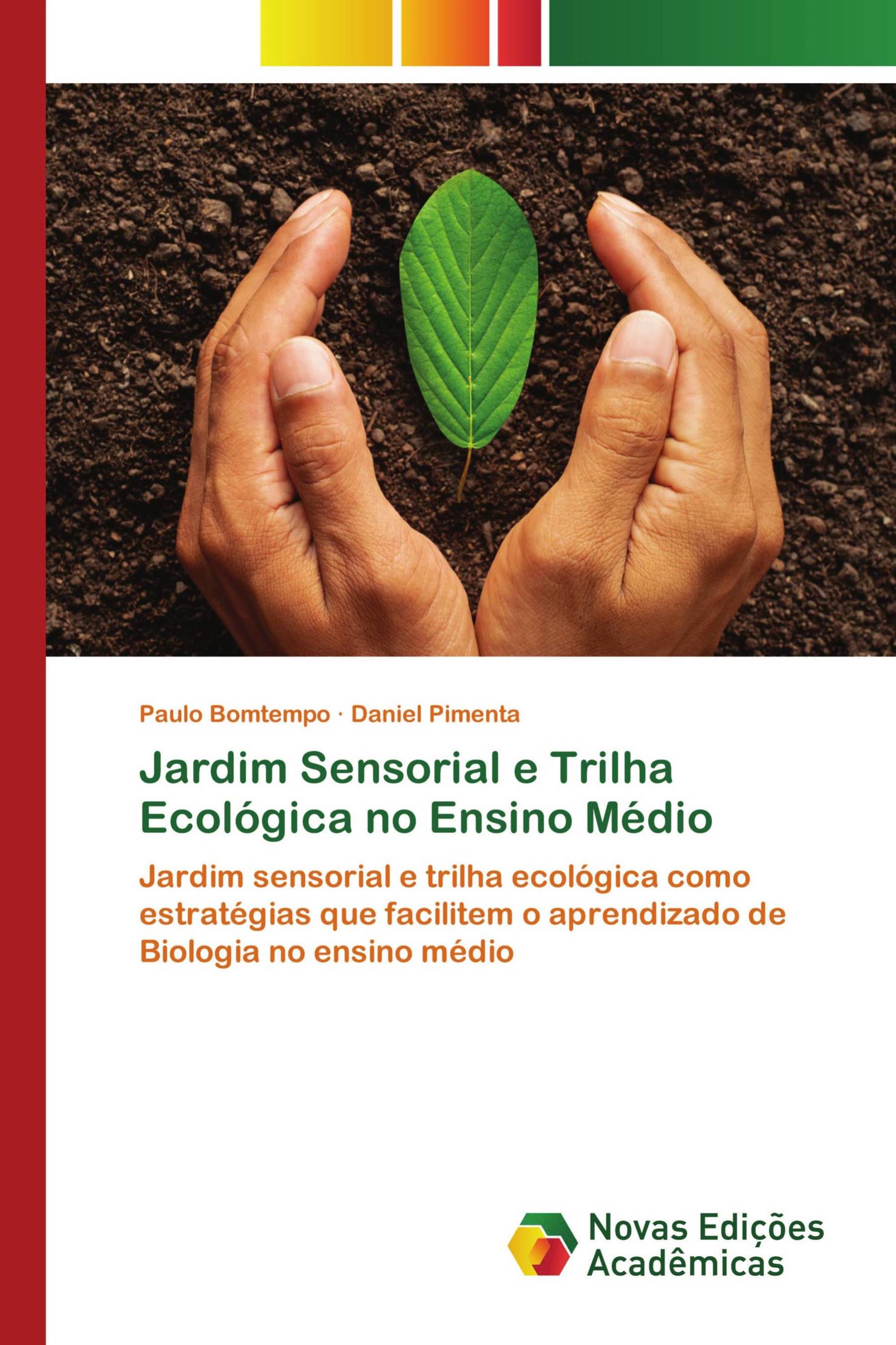 Jardim Sensorial e Trilha Ecológica no Ensino Médio