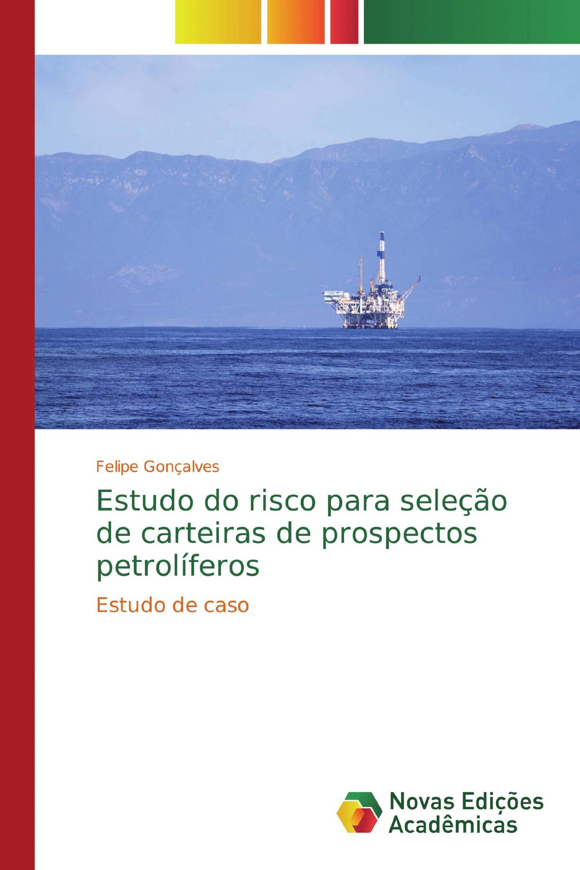 Estudo do risco para seleção de carteiras de prospectos petrolíferos