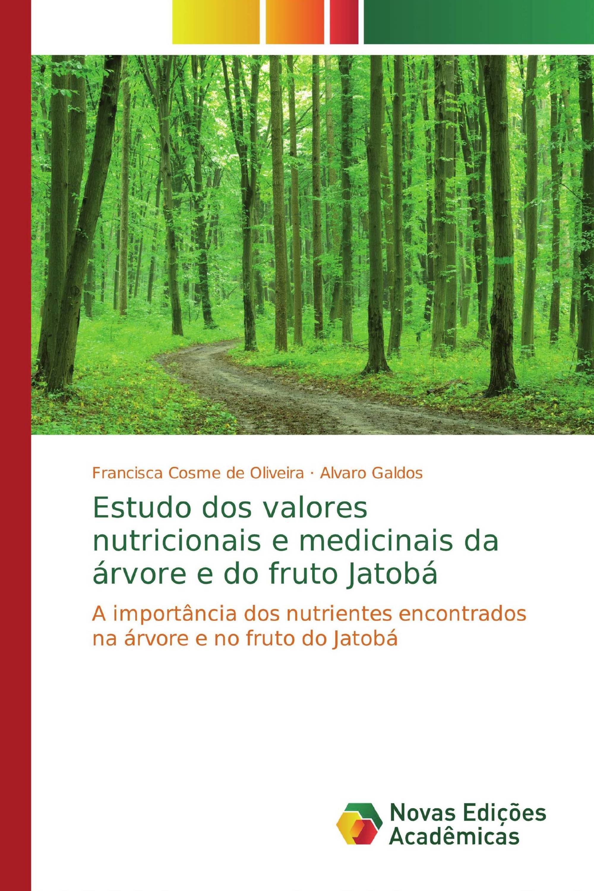 Estudo dos valores nutricionais e medicinais da árvore e do fruto Jatobá