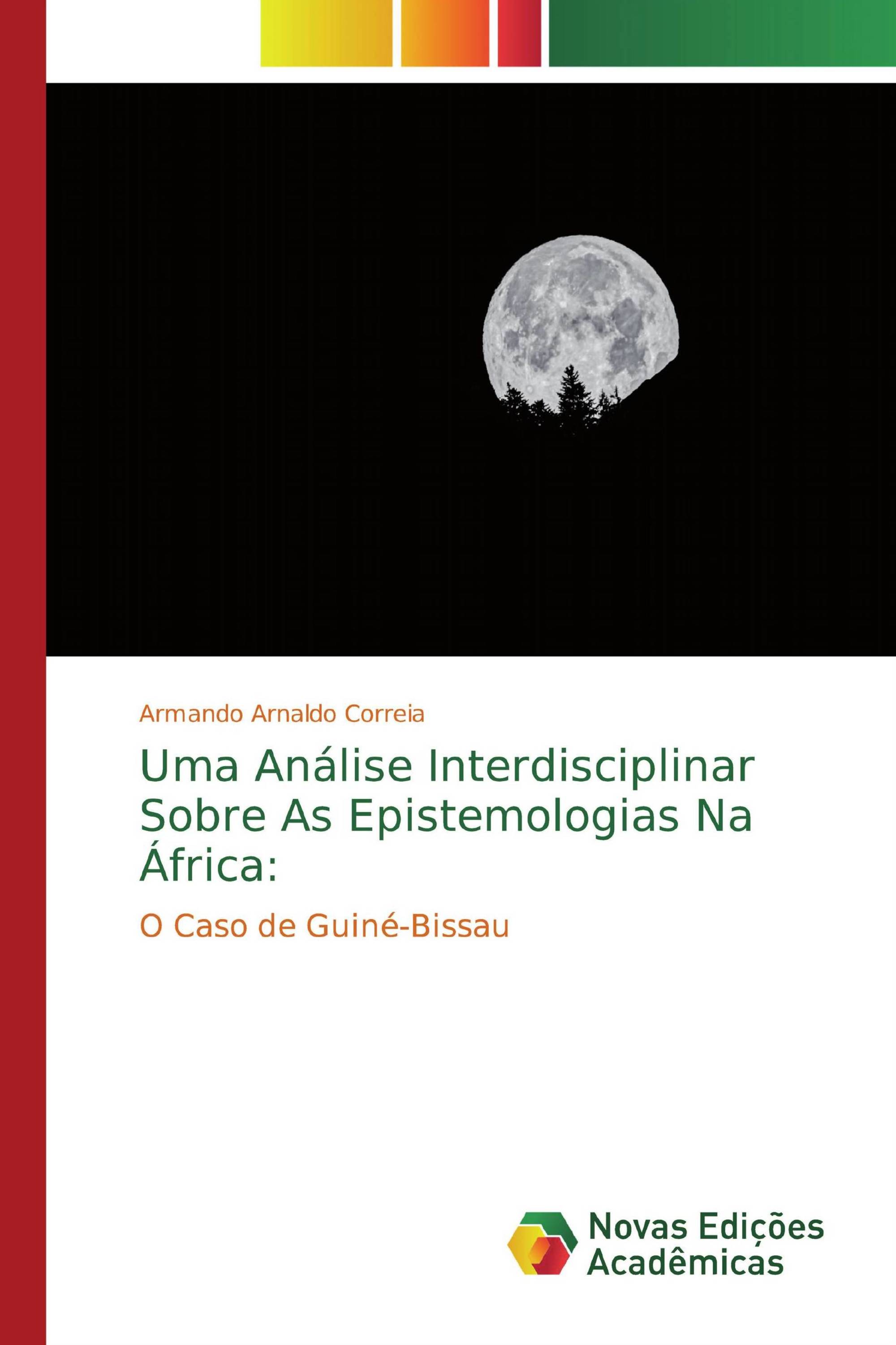 Uma Análise Interdisciplinar Sobre As Epistemologias Na África: