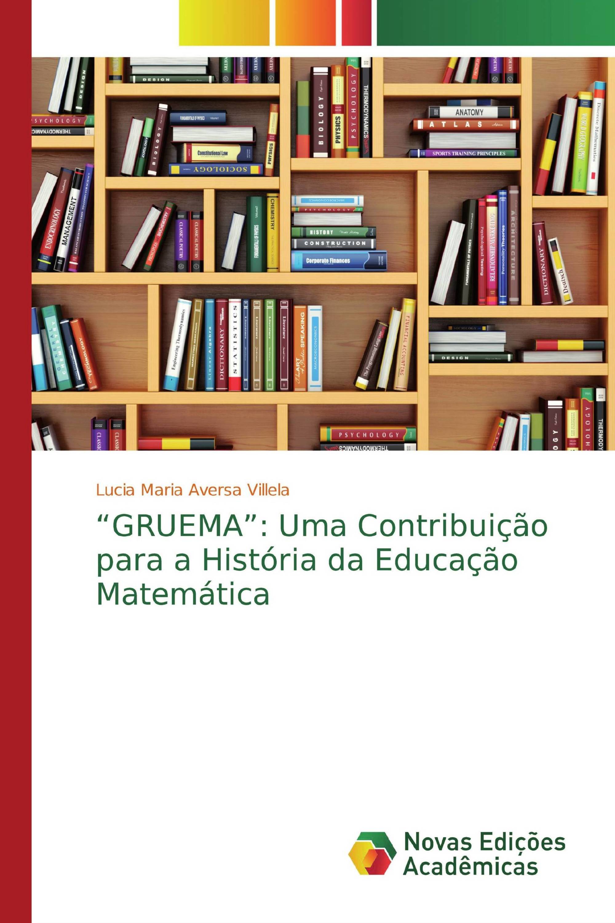 “GRUEMA”: Uma Contribuição para a História da Educação Matemática