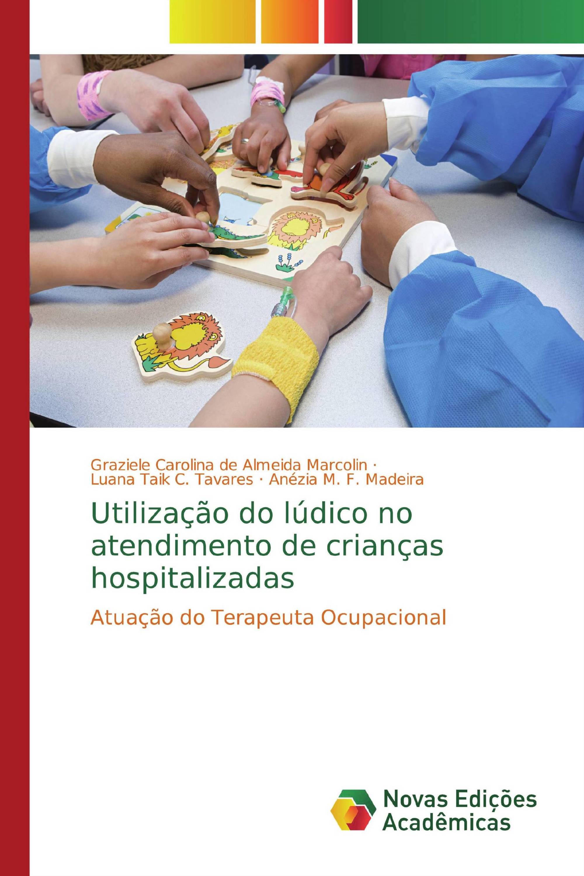 Utilização do lúdico no atendimento de crianças hospitalizadas