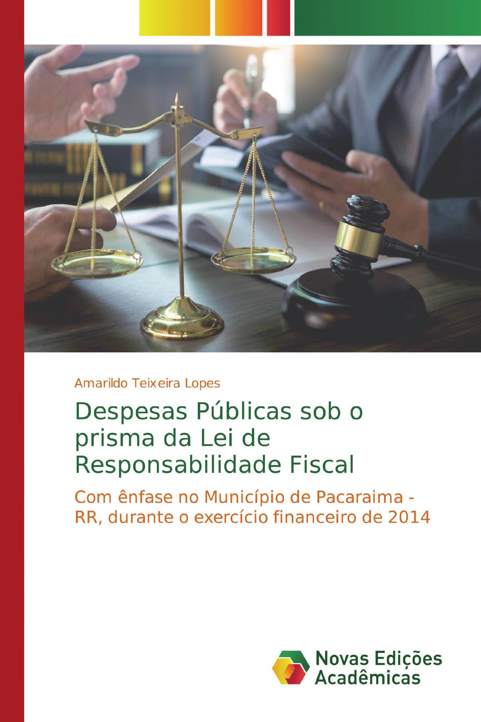 Despesas Públicas sob o prisma da Lei de Responsabilidade Fiscal