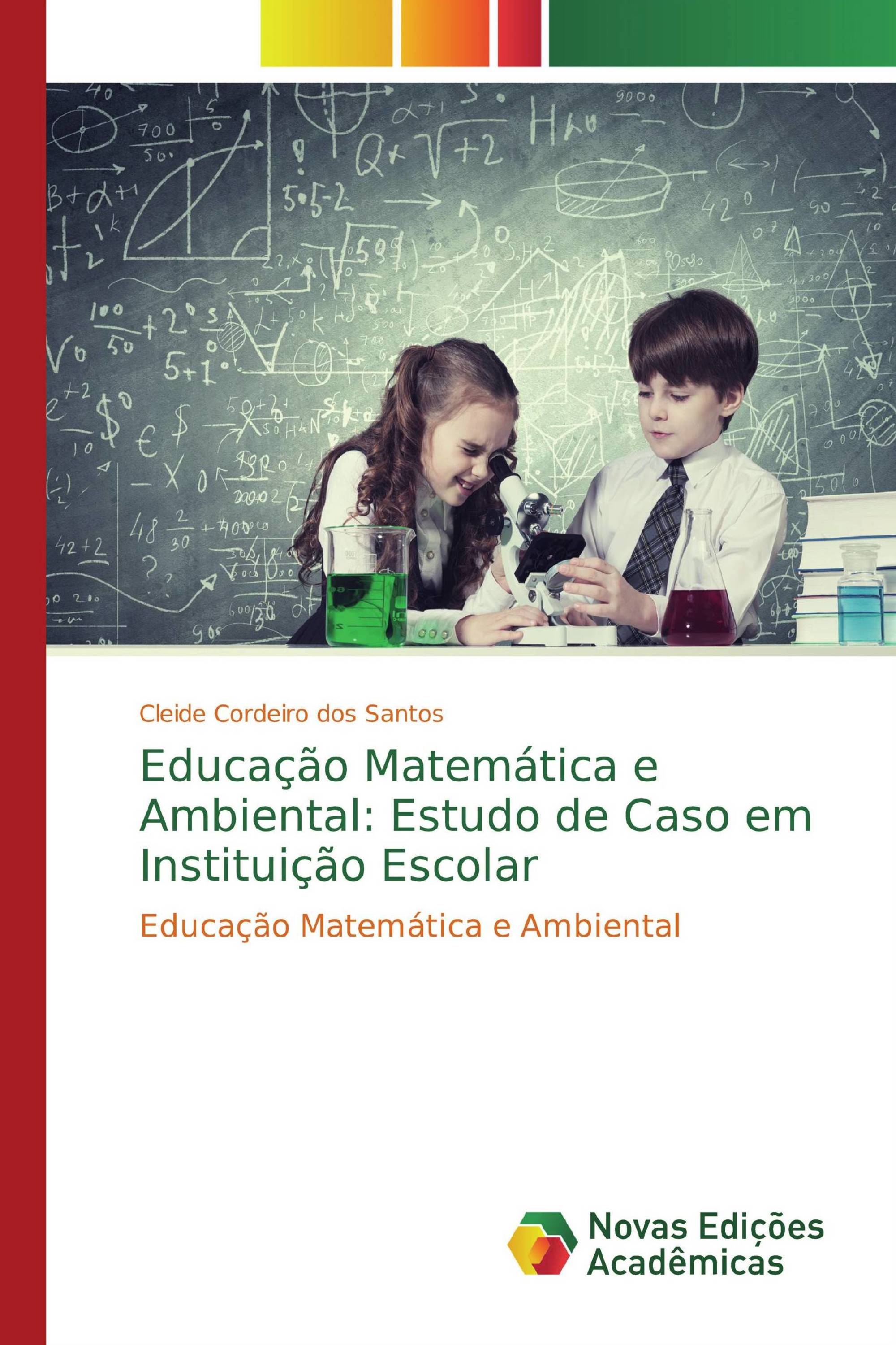 Educação Matemática e Ambiental: Estudo de Caso em Instituição Escolar