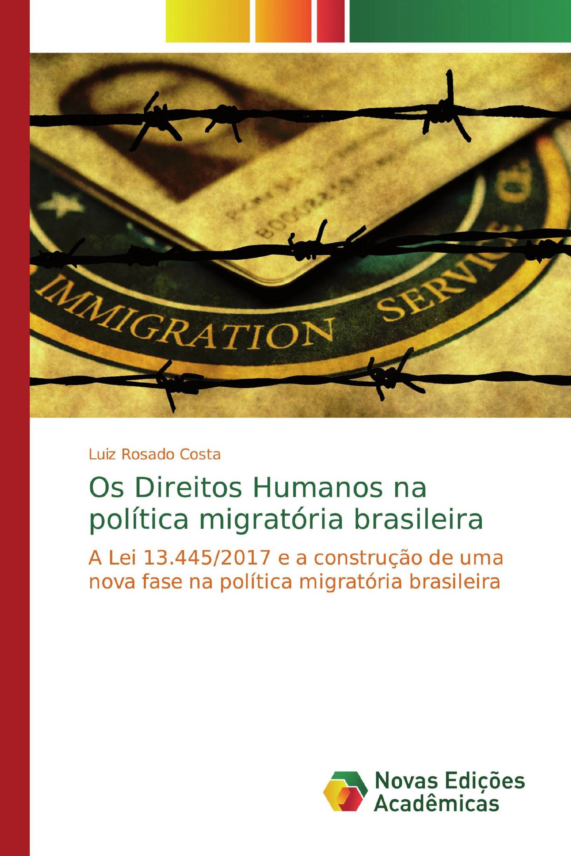 Os Direitos Humanos na política migratória brasileira