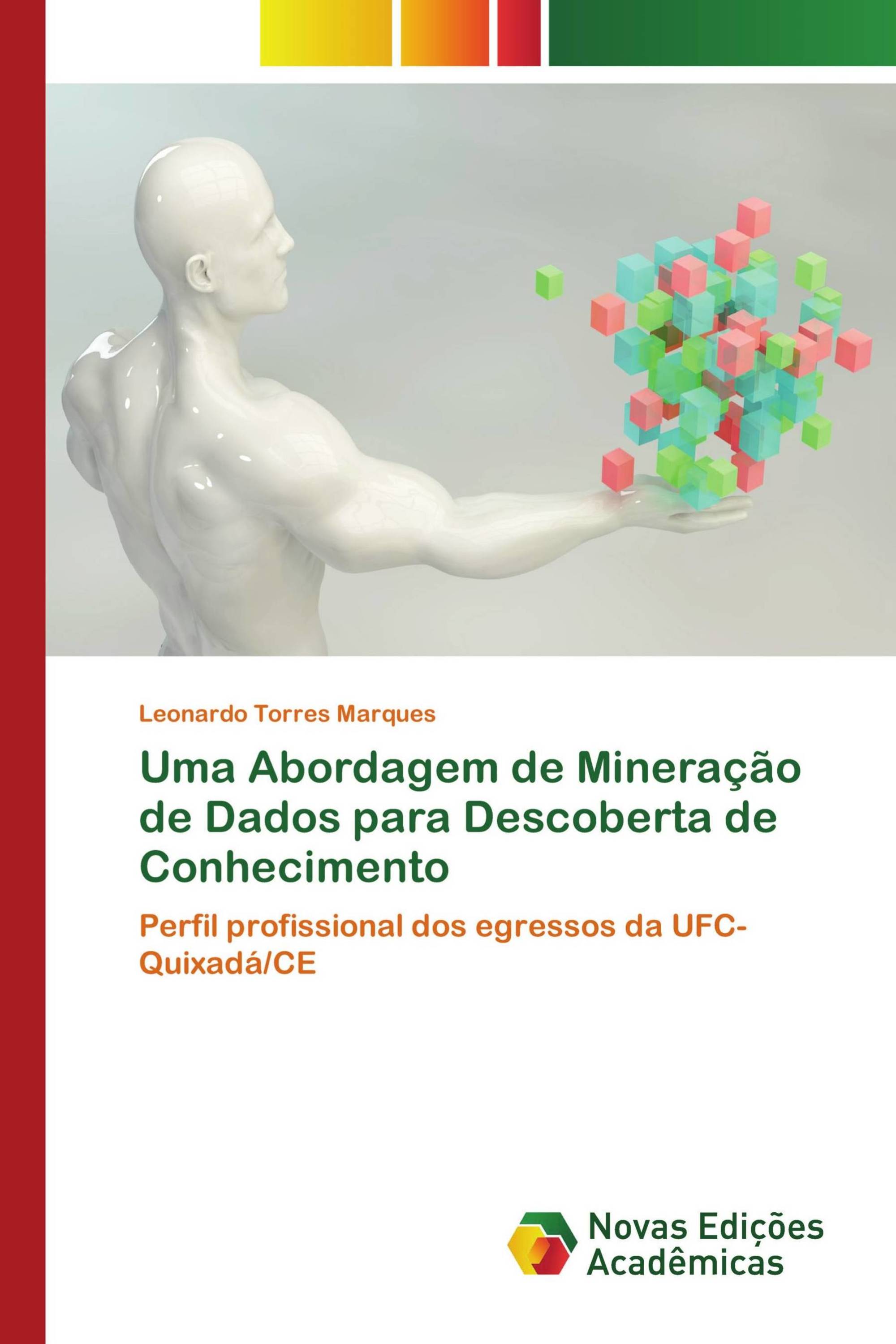 Uma Abordagem de Mineração de Dados para Descoberta de Conhecimento