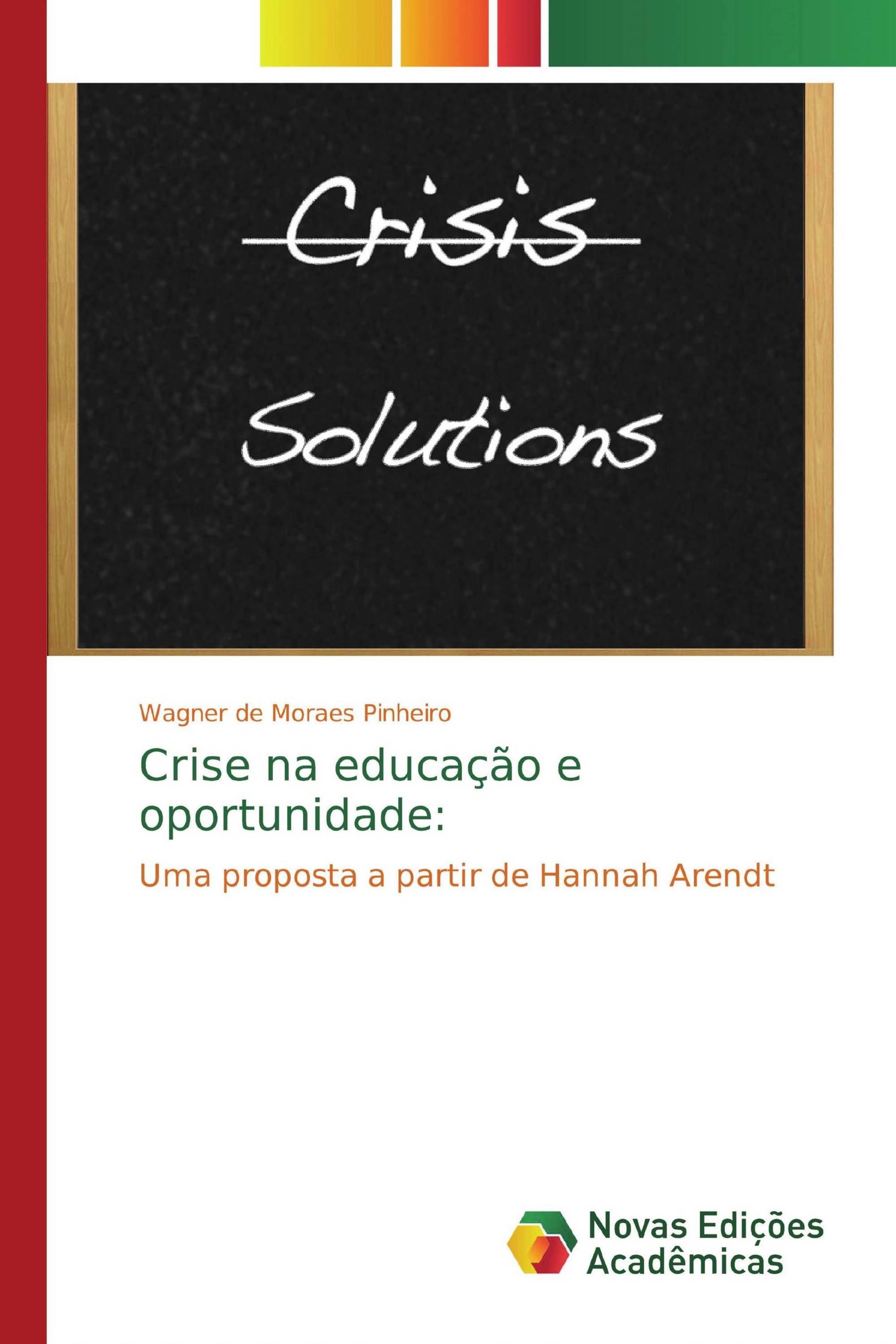 Crise na educação e oportunidade: