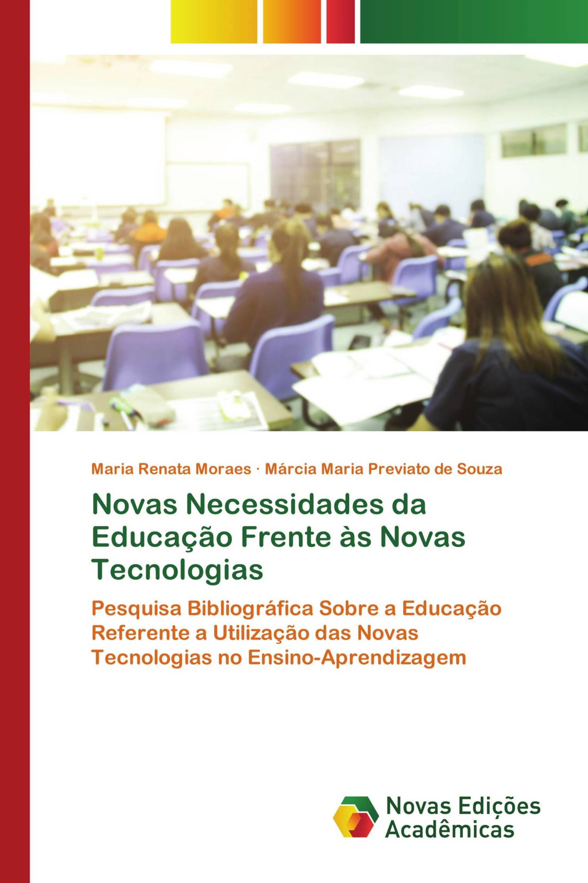 Novas Necessidades da Educação Frente às Novas Tecnologias