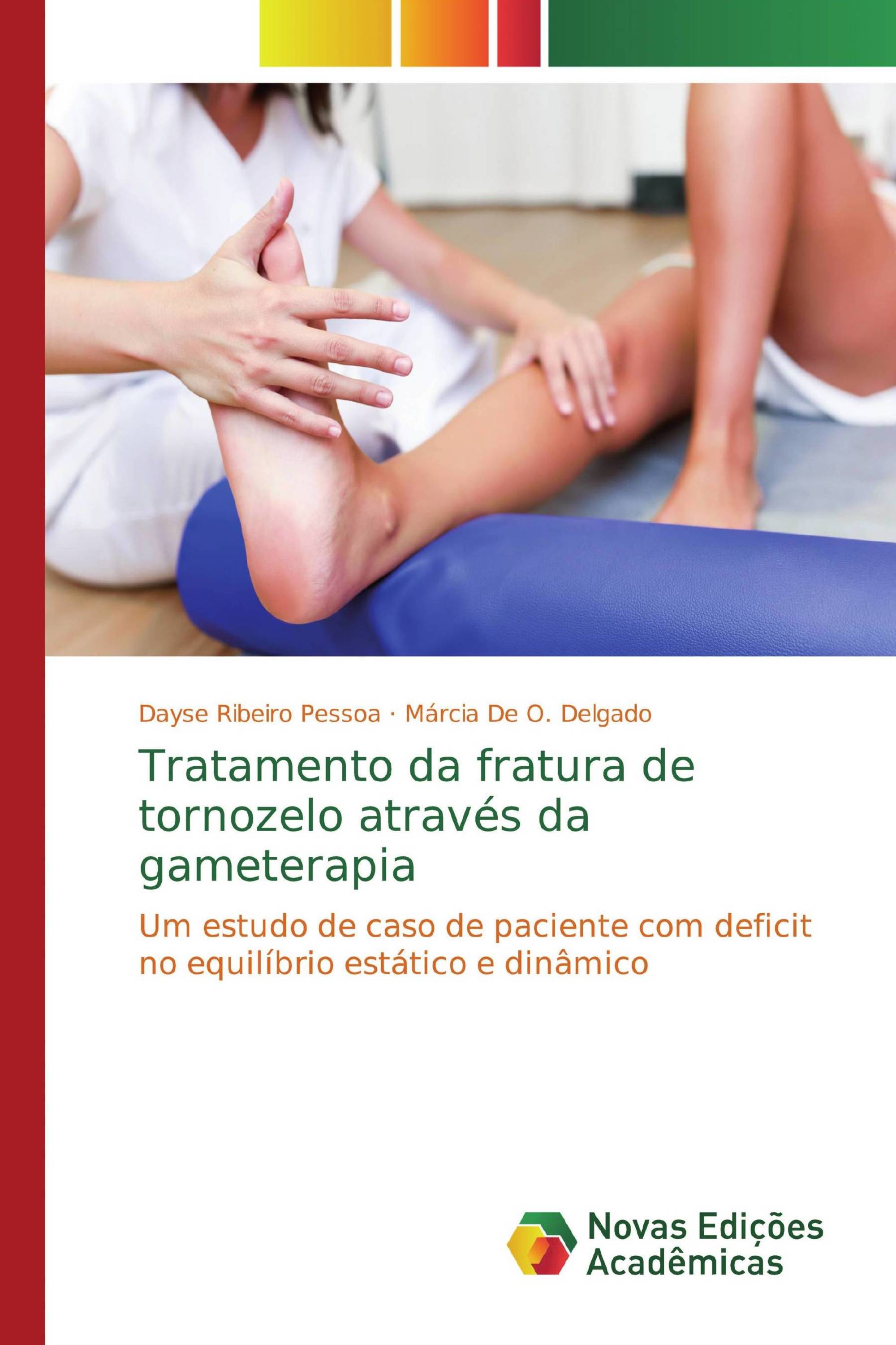 Tratamento da fratura de tornozelo através da gameterapia