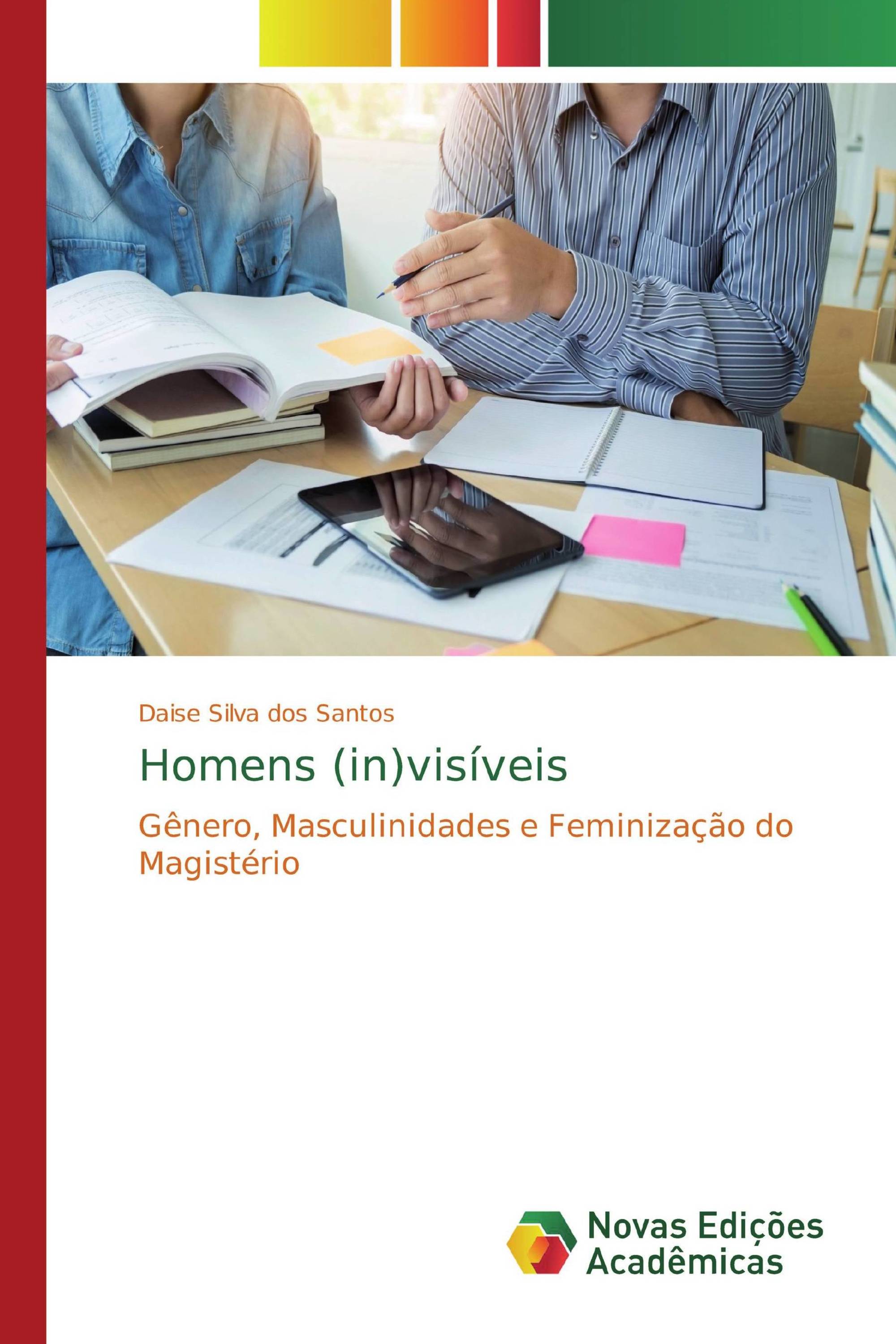 Homens (in)visíveis