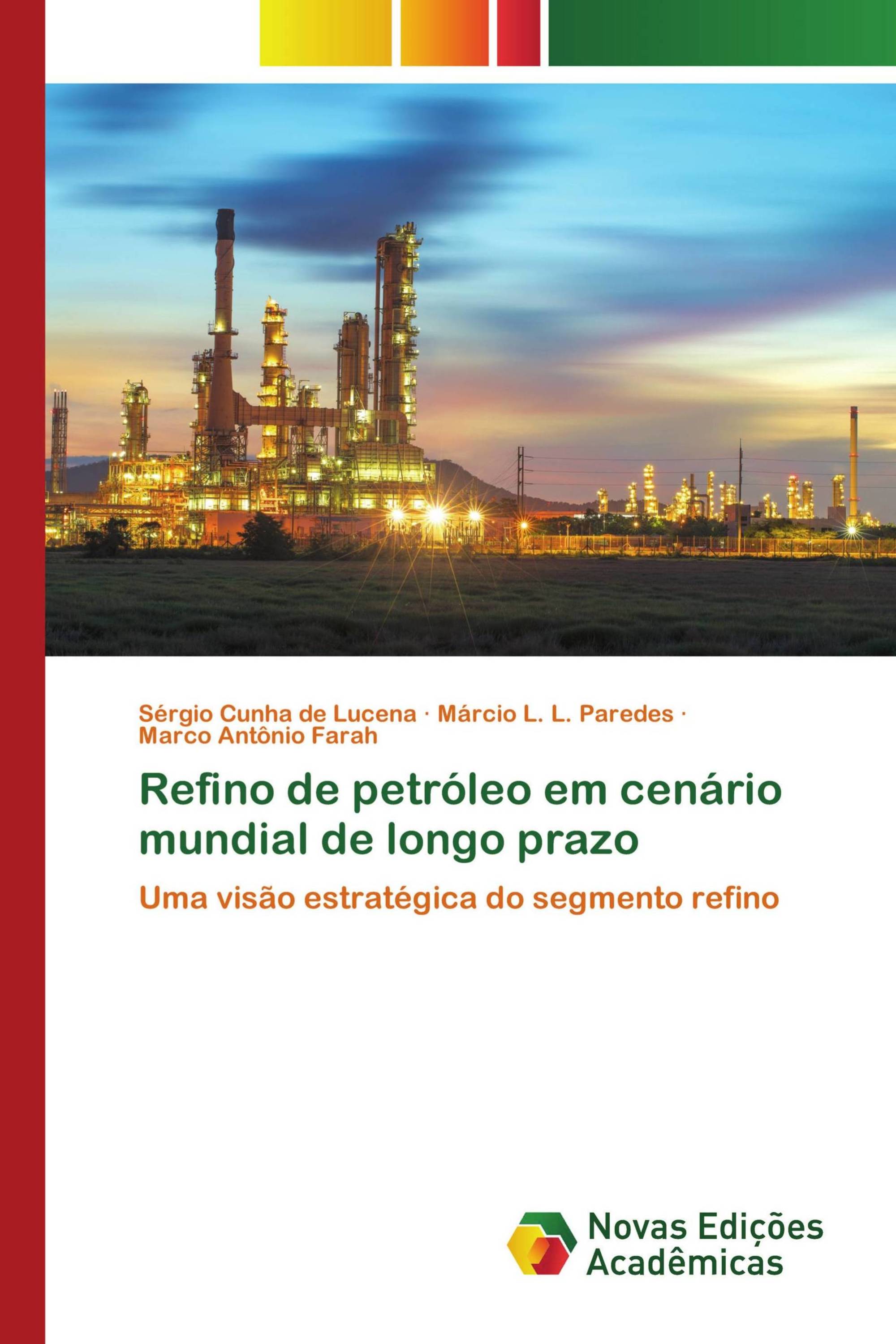 Refino de petróleo em cenário mundial de longo prazo