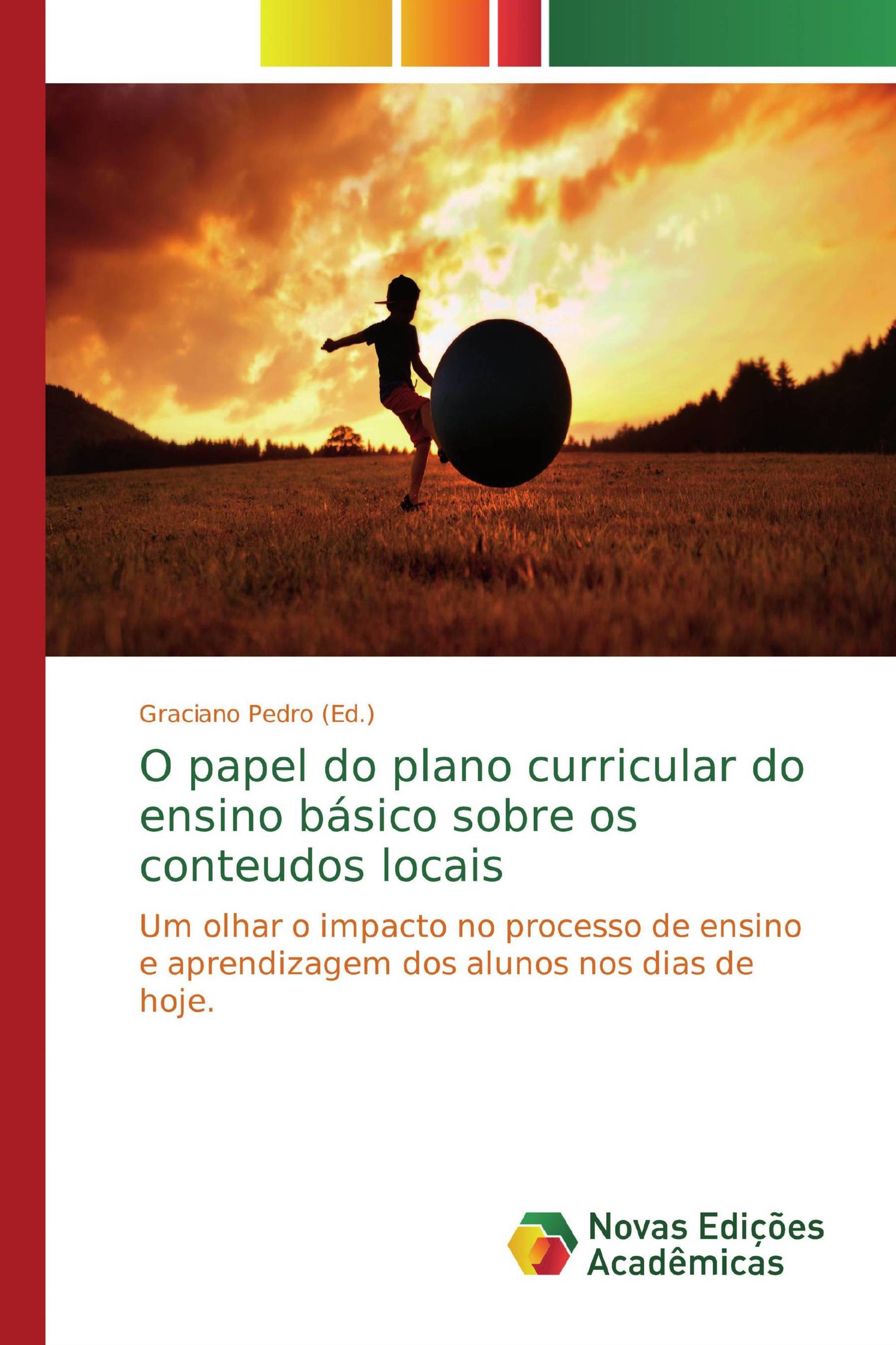 O papel do plano curricular do ensino básico sobre os conteudos locais