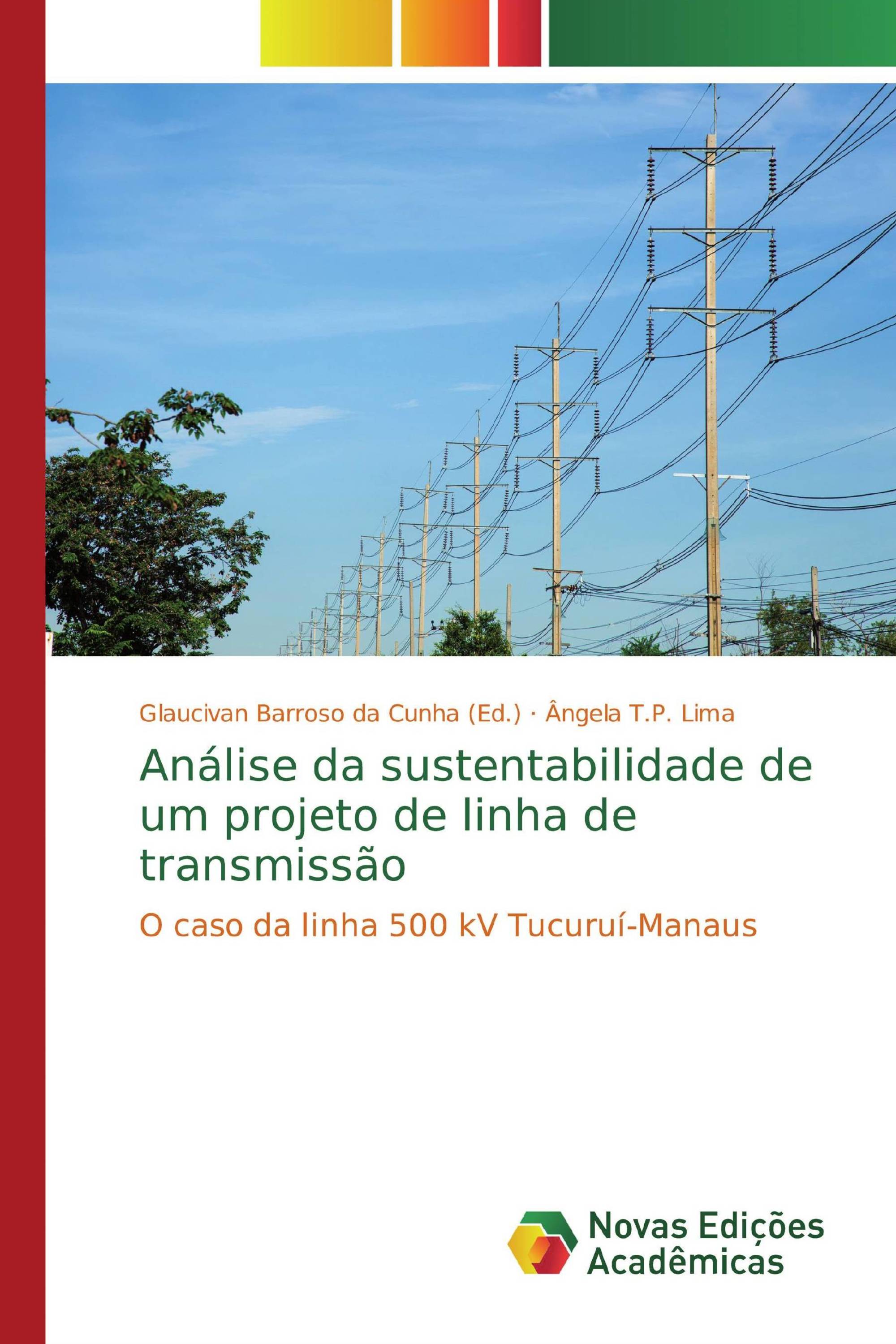 Análise da sustentabilidade de um projeto de linha de transmissão