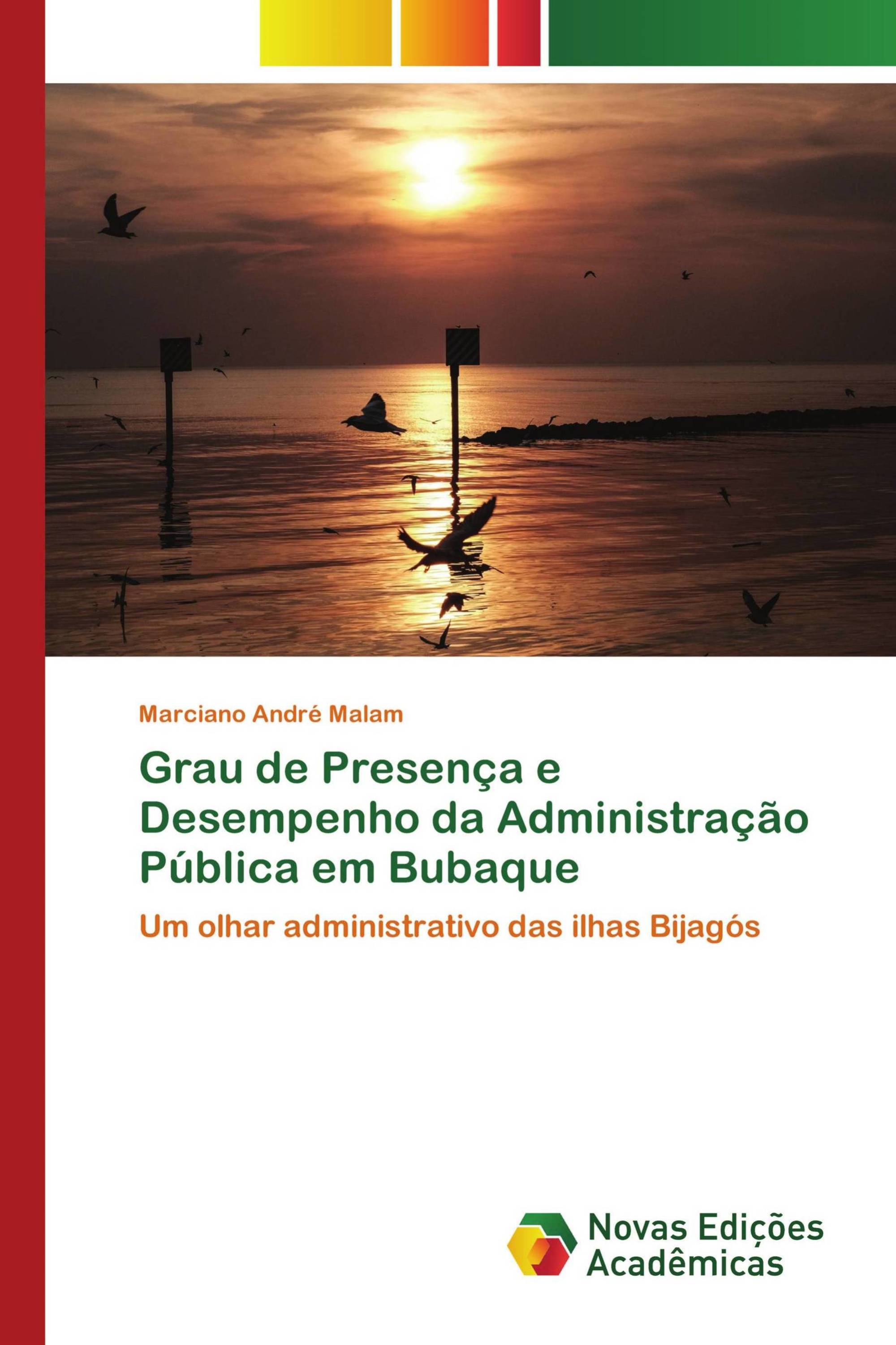 Grau de Presença e Desempenho da Administração Pública em Bubaque