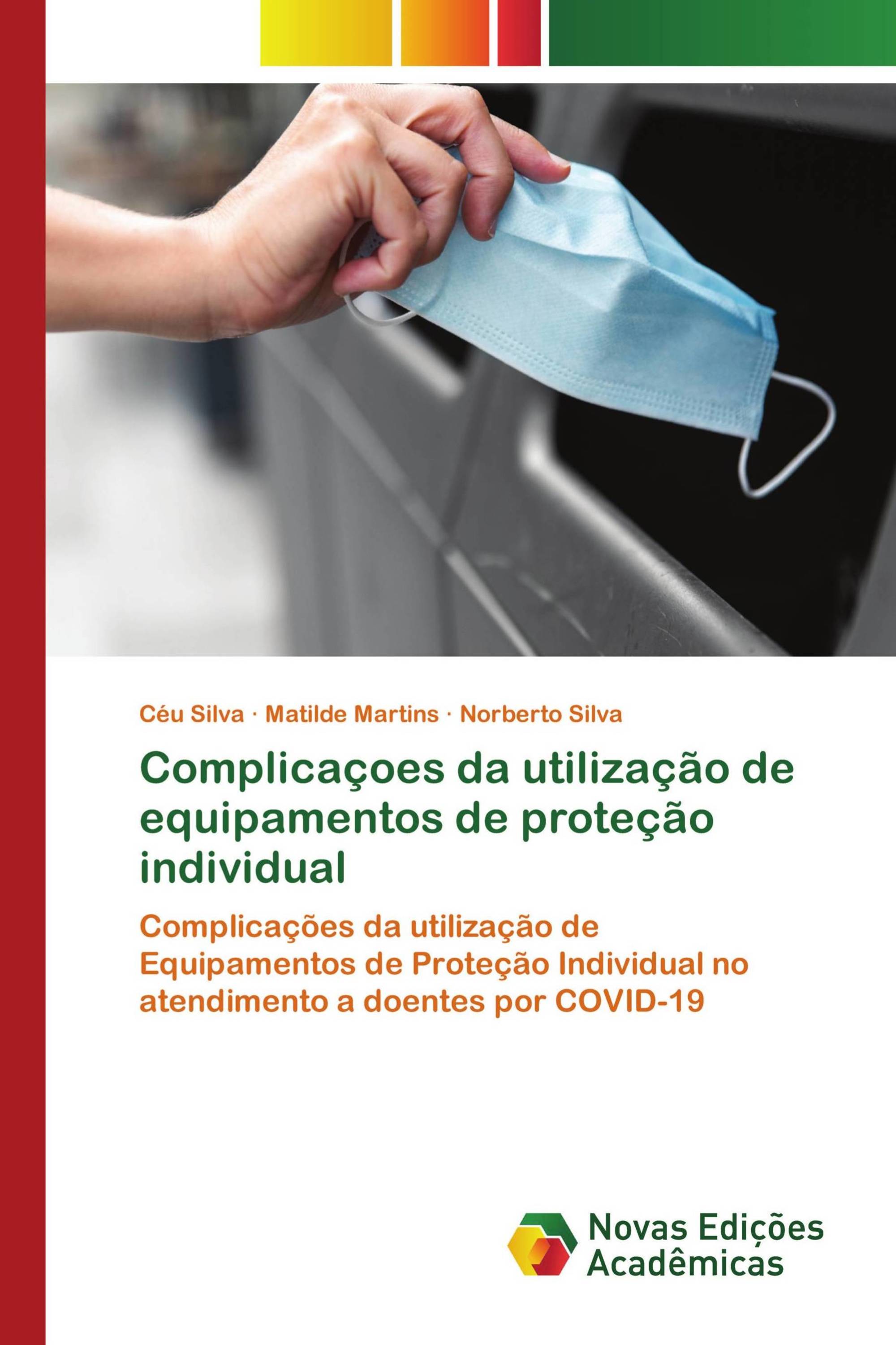 Complicaçoes da utilização de equipamentos de proteção individual