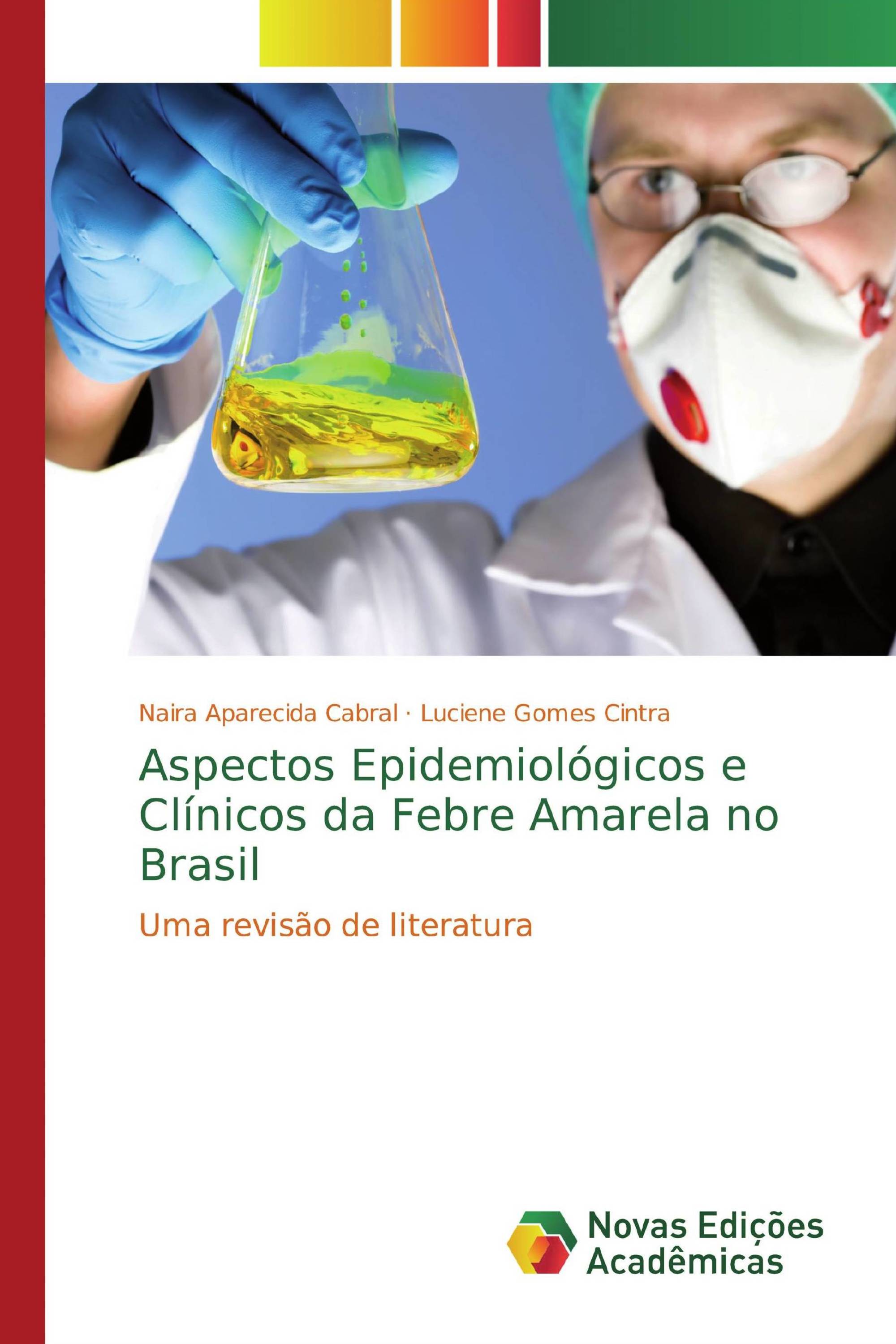 Aspectos Epidemiológicos e Clínicos da Febre Amarela no Brasil