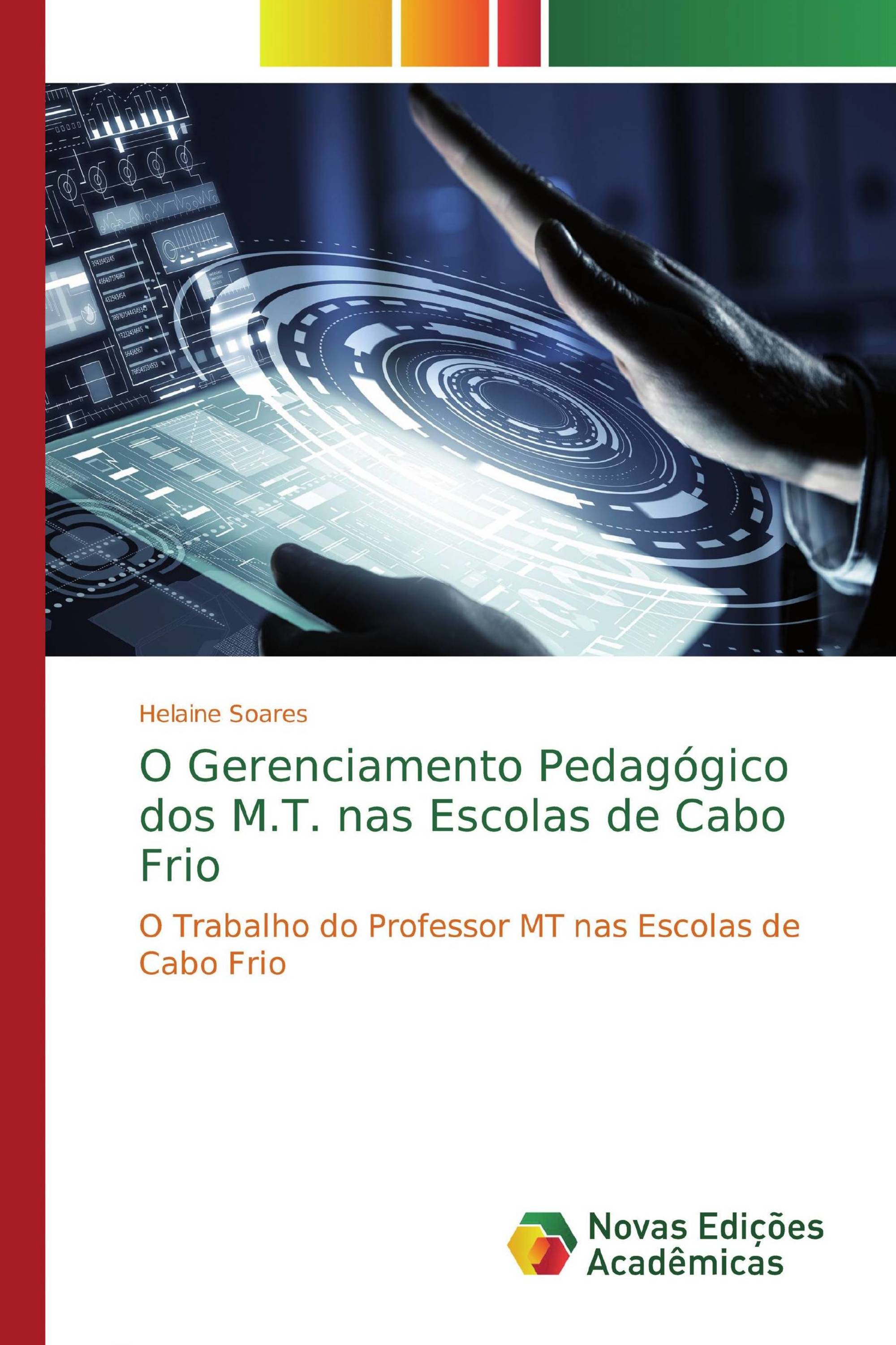 O Gerenciamento Pedagógico dos M.T. nas Escolas de Cabo Frio