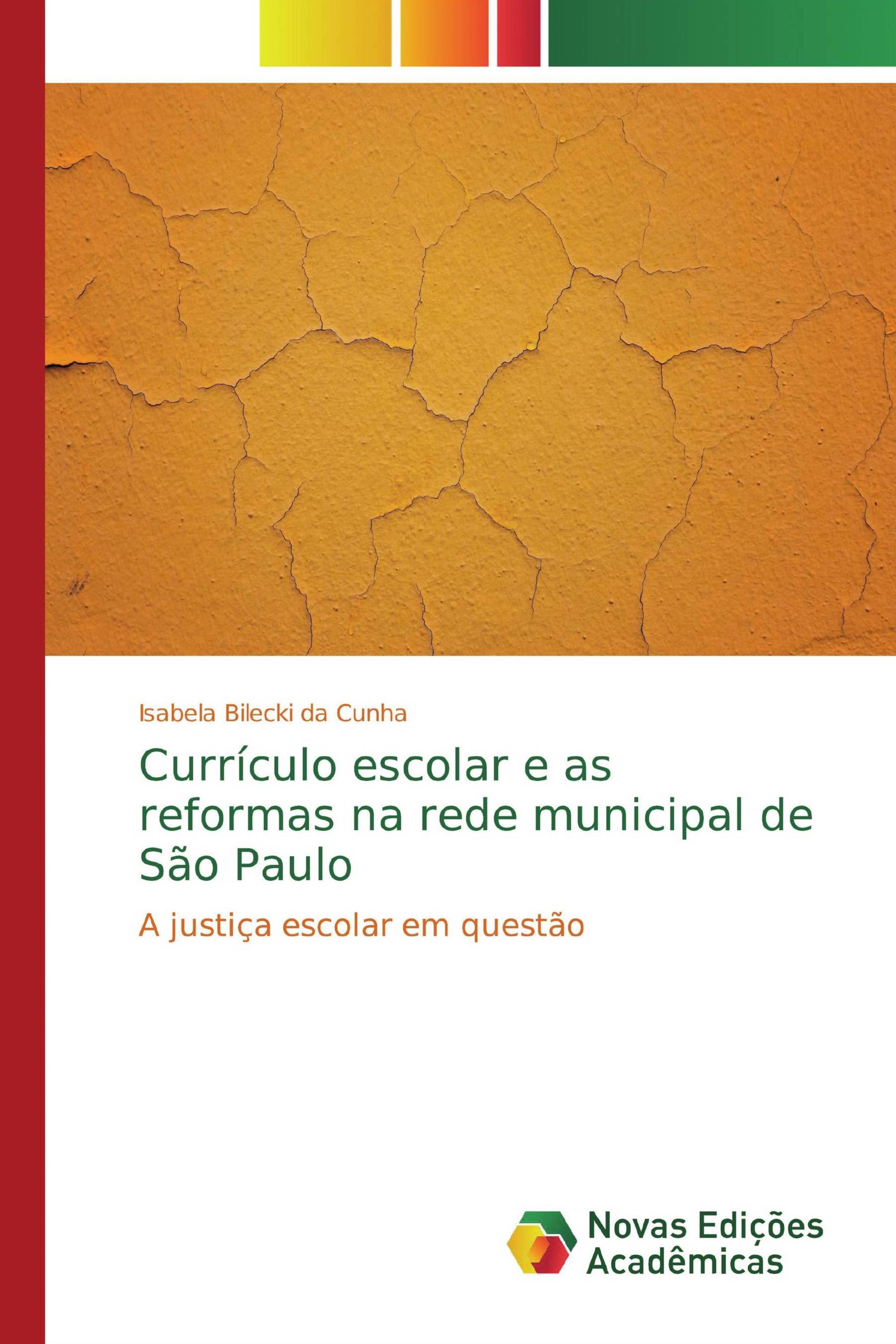 Currículo escolar e as reformas na rede municipal de São Paulo