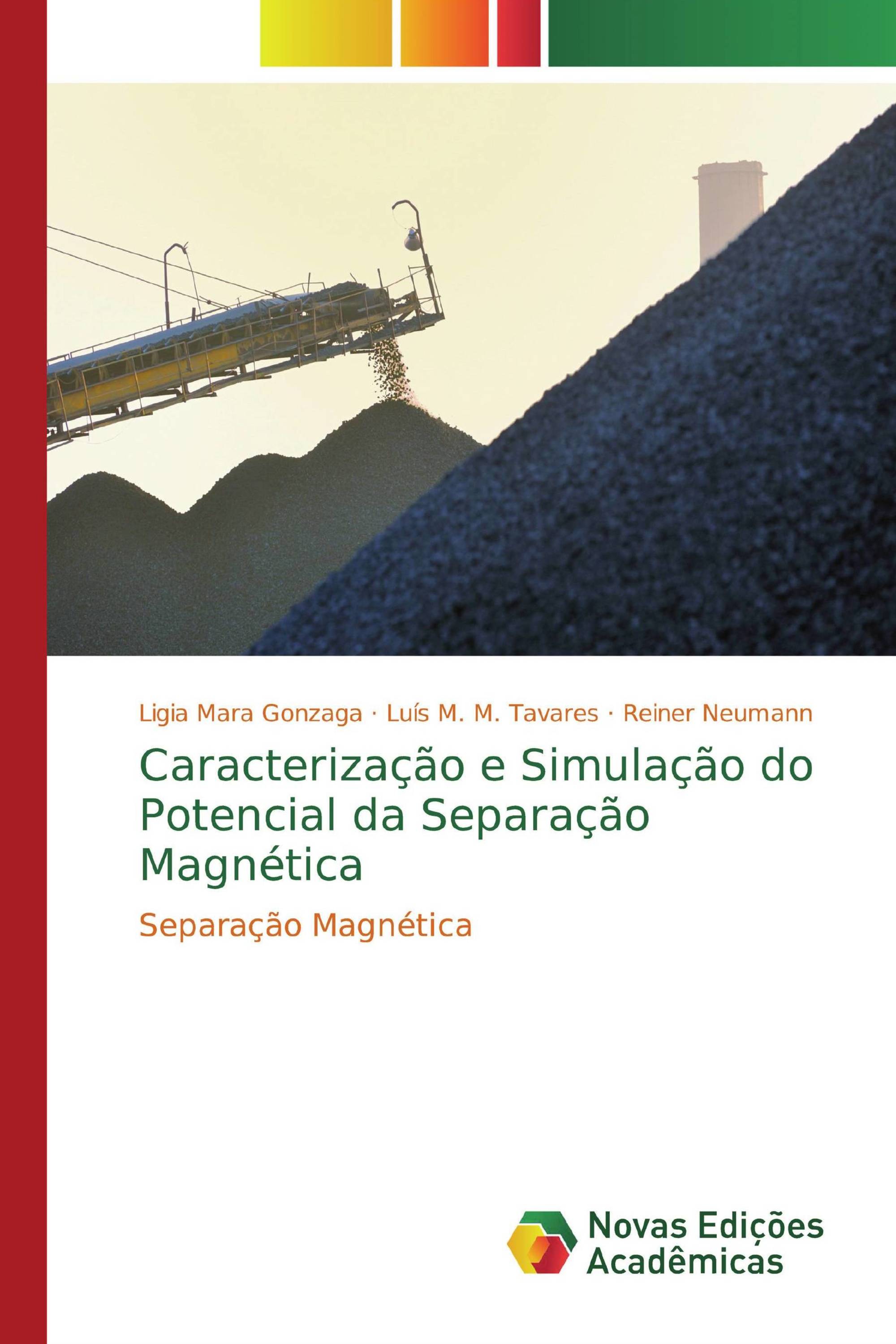 Caracterização e Simulação do Potencial da Separação Magnética