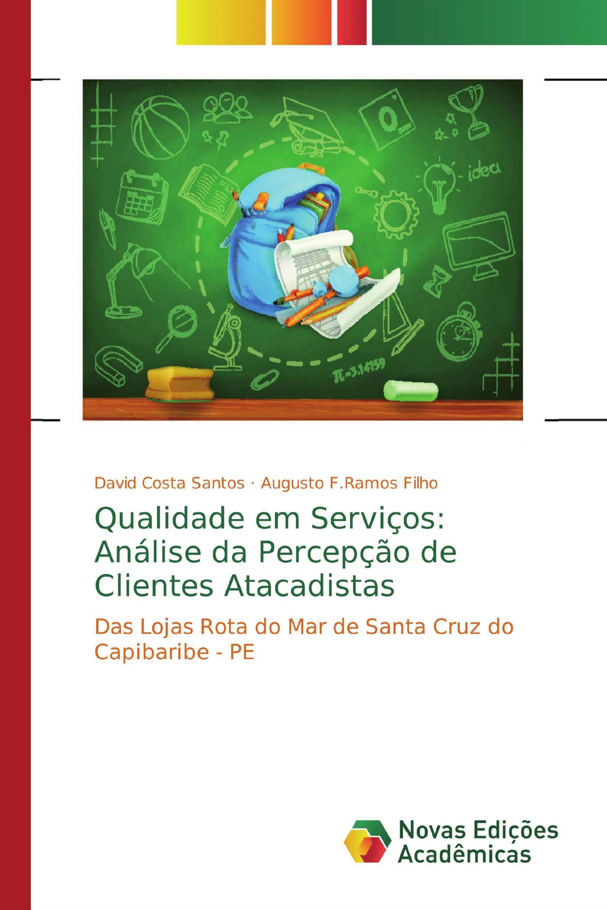 Qualidade em Serviços: Análise da Percepção de Clientes Atacadistas