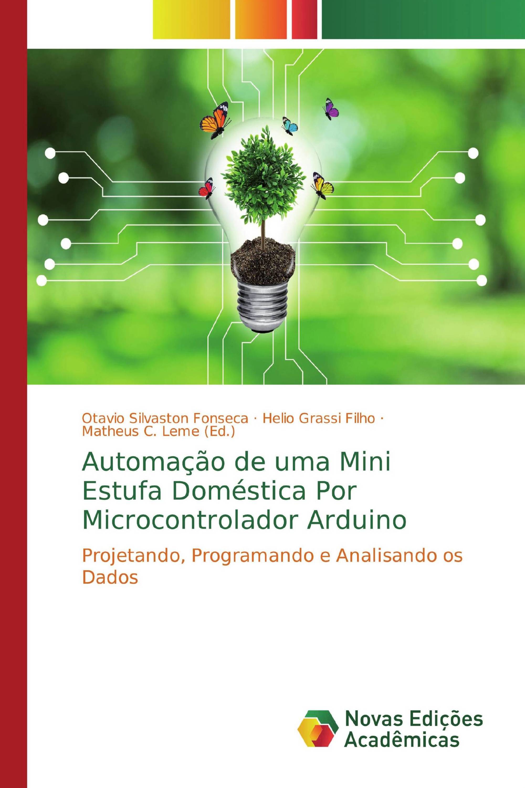 Automação de uma Mini Estufa Doméstica Por Microcontrolador Arduino