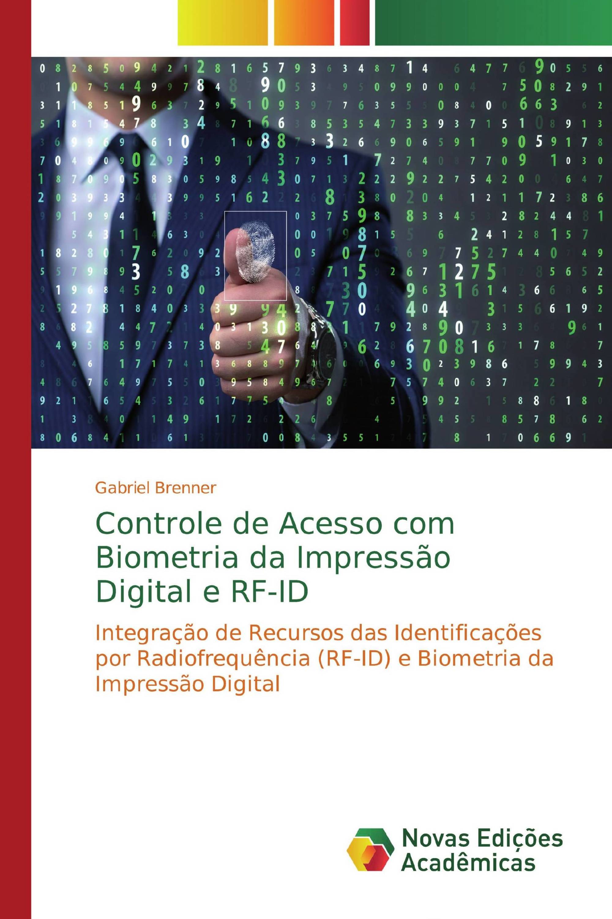 Controle de Acesso com Biometria da Impressão Digital e RF-ID