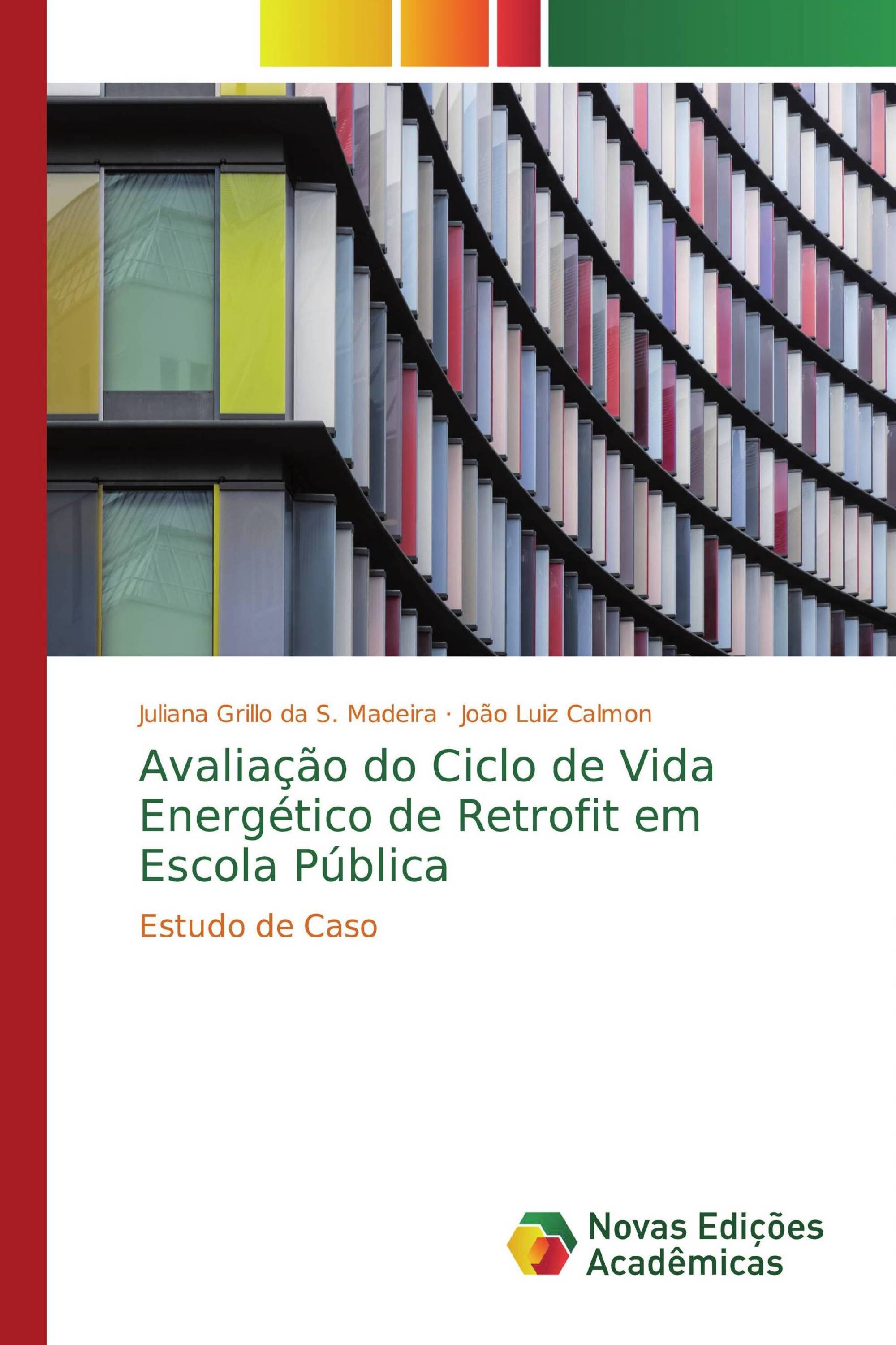 Avaliação do Ciclo de Vida Energético de Retrofit em Escola Pública