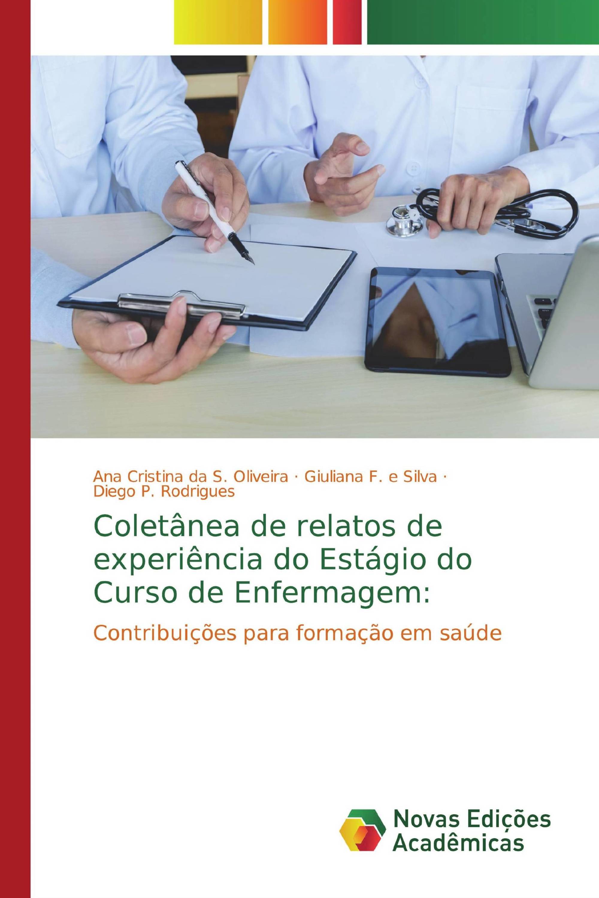 Coletânea de relatos de experiência do Estágio do Curso de Enfermagem: