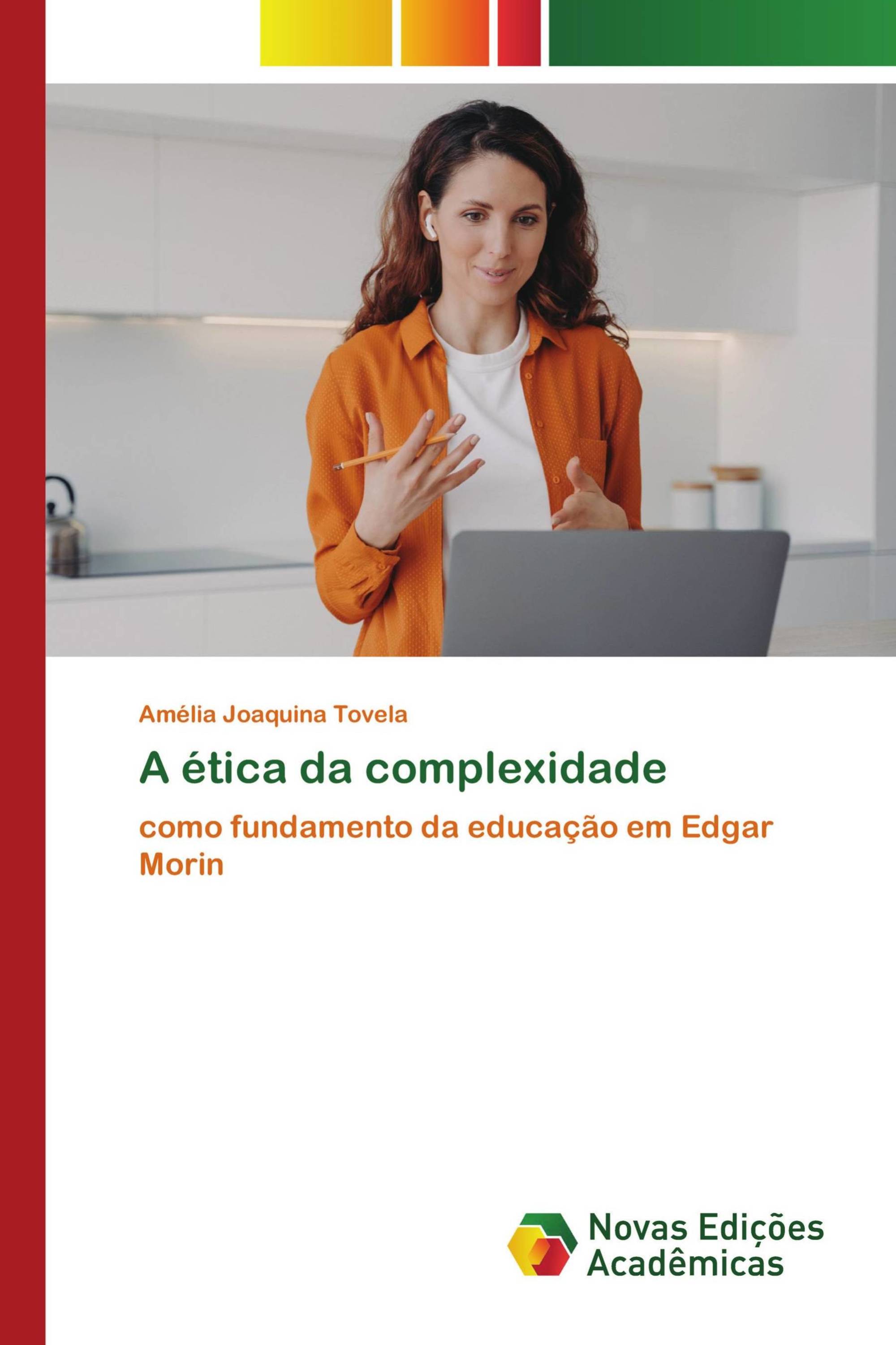 A ética da complexidade