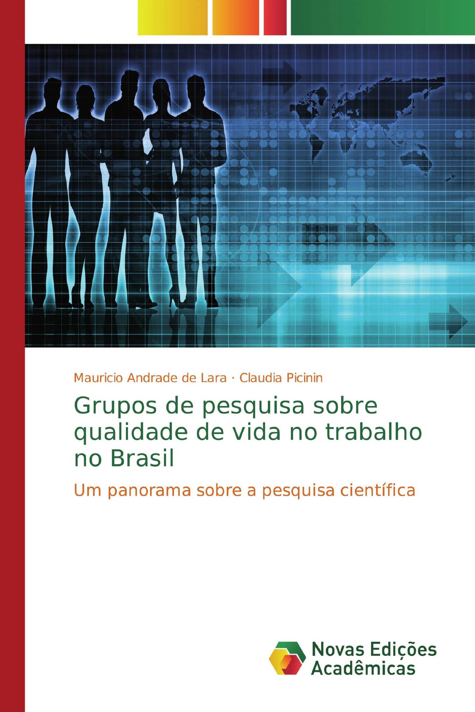 Grupos de pesquisa sobre qualidade de vida no trabalho no Brasil